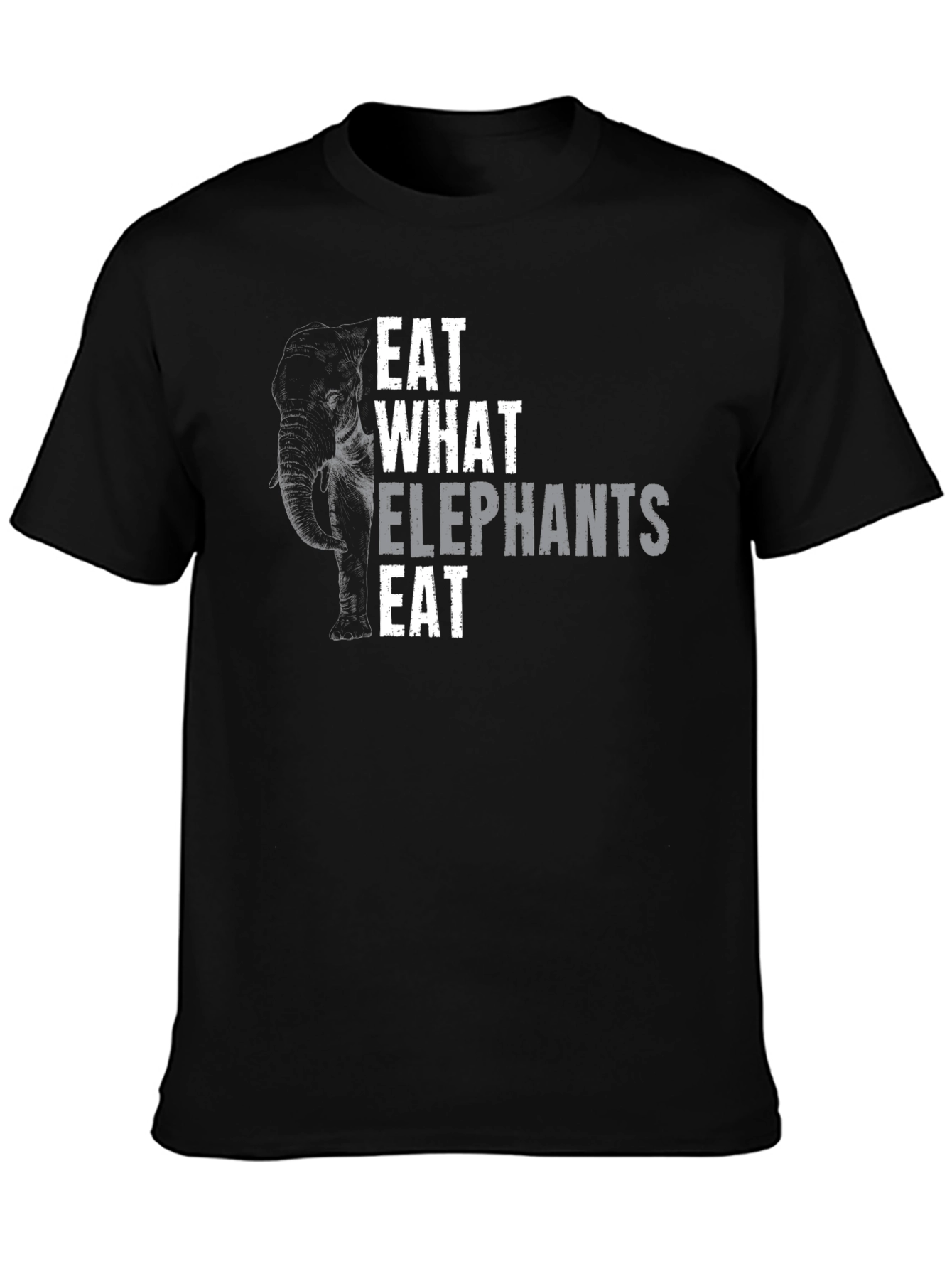 Eat What Elephants Eat Black T-Shirt
