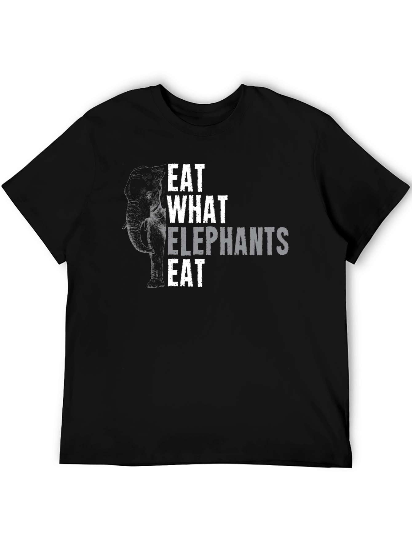 Eat What Elephants Eat Black T-Shirt
