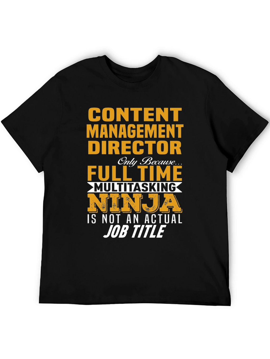 Content Management Director Ninja T-Shirt