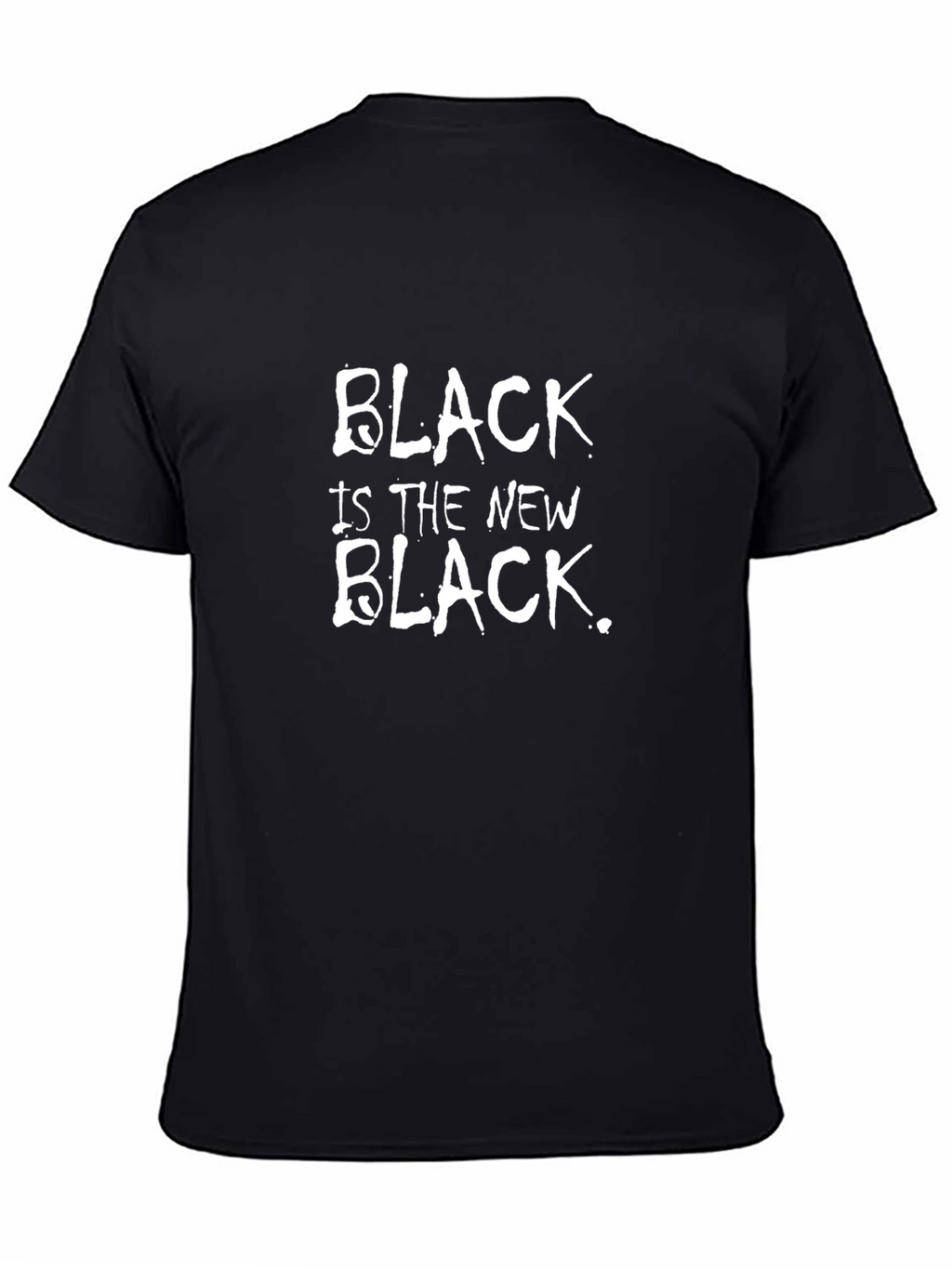 Black Is The New Black T-Shirt