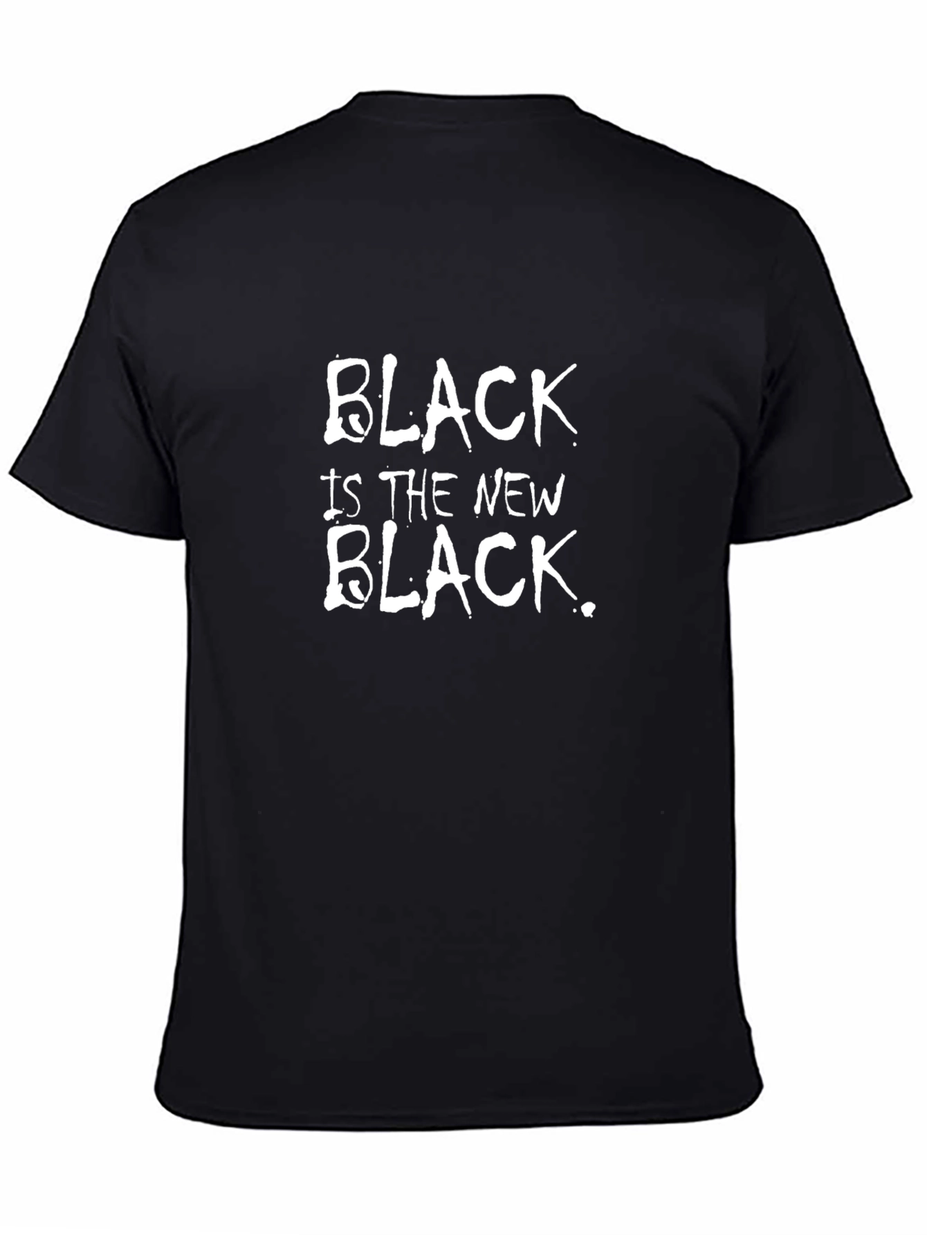 Black Is The New Black T-Shirt