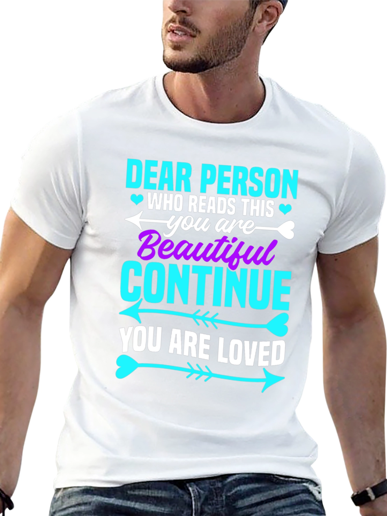Dear Person Graphic Tee - You Are Beautiful!