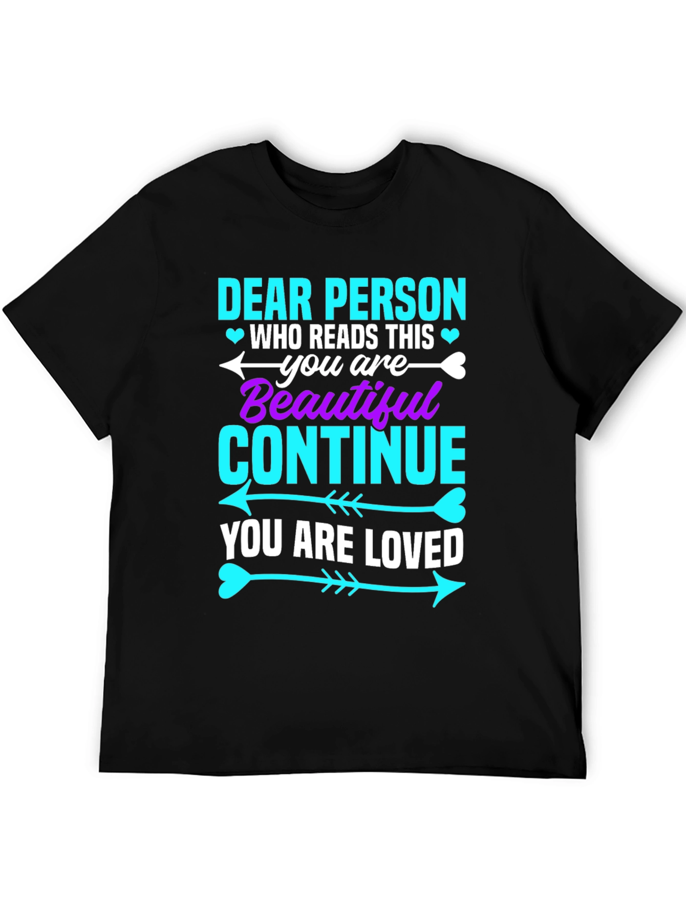 Dear Person Graphic Tee - You Are Beautiful!
