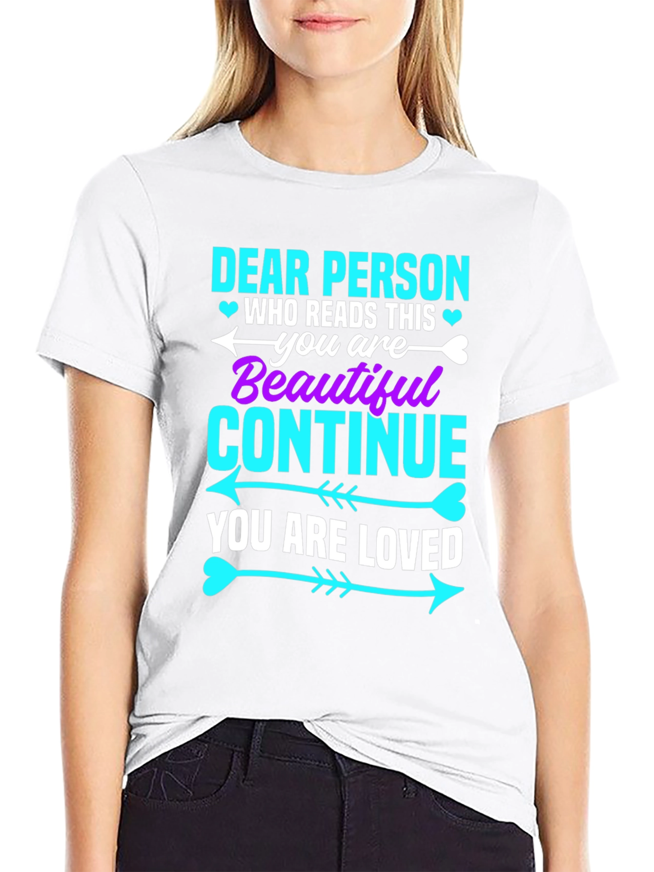 Dear Person Graphic Tee - You Are Beautiful!