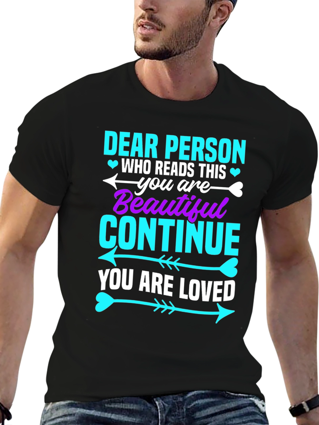 Dear Person Graphic Tee - You Are Beautiful!