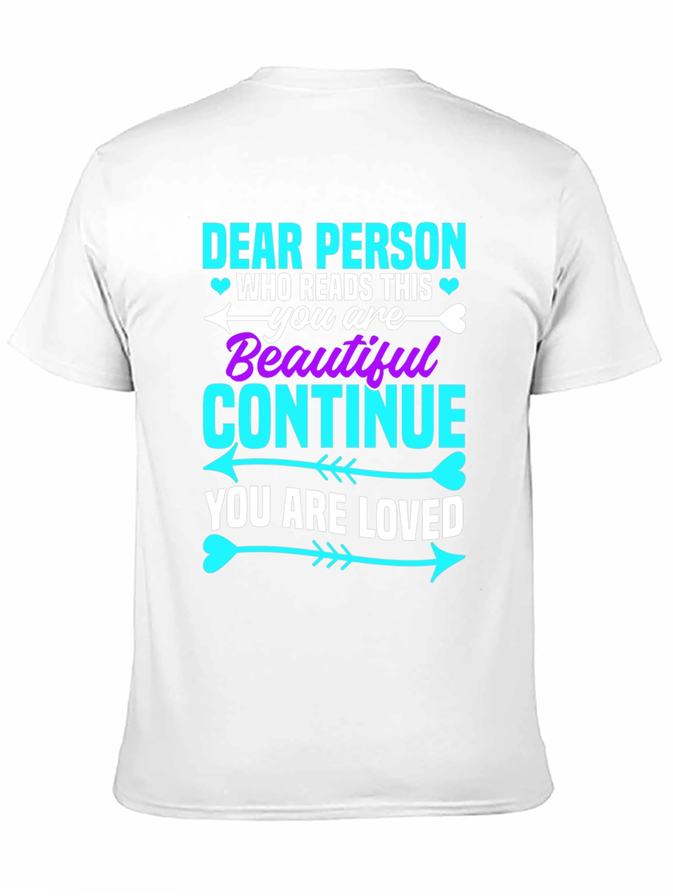 Dear Person Graphic Tee - You Are Beautiful!