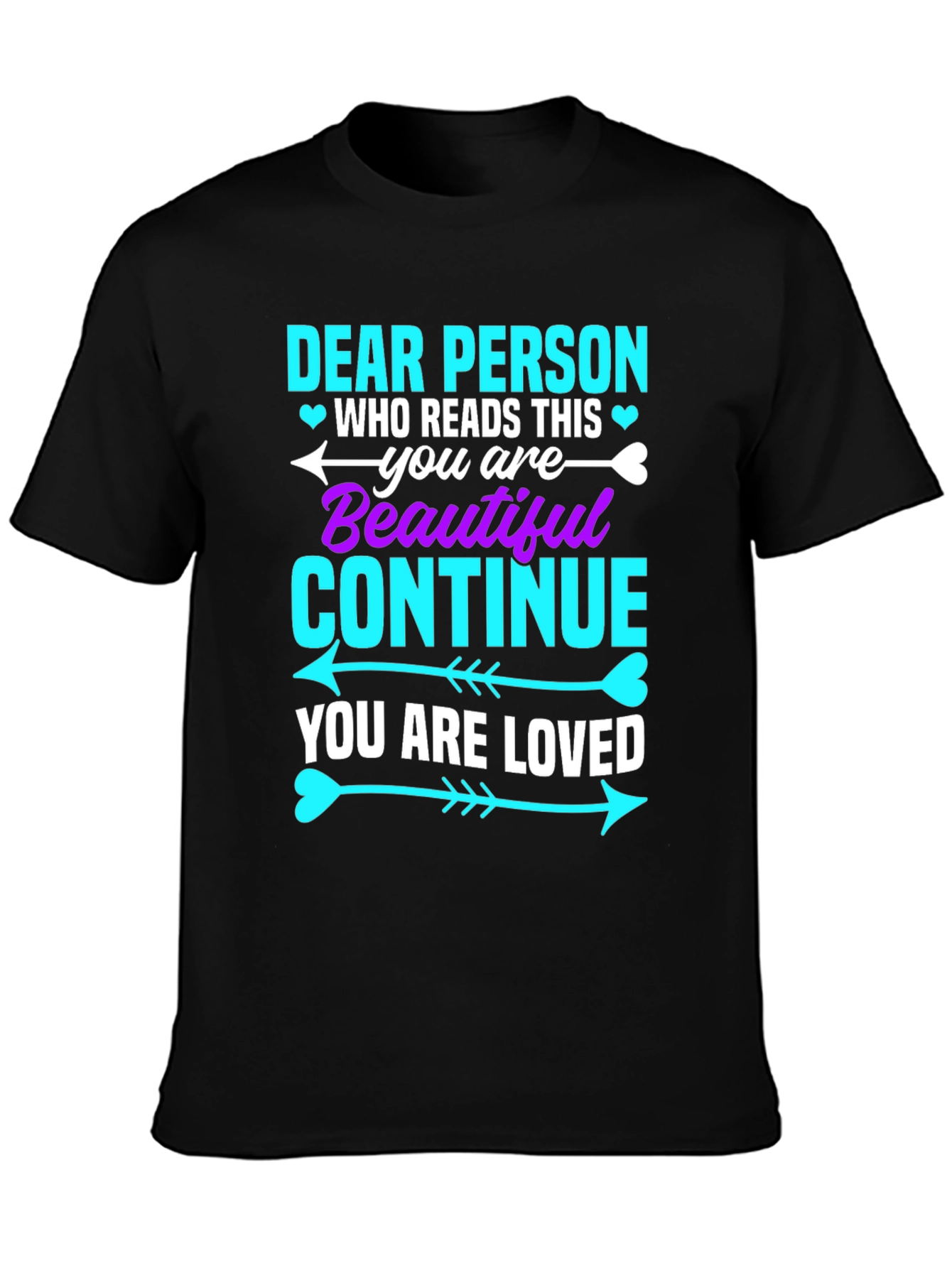 Dear Person Graphic Tee - You Are Beautiful!