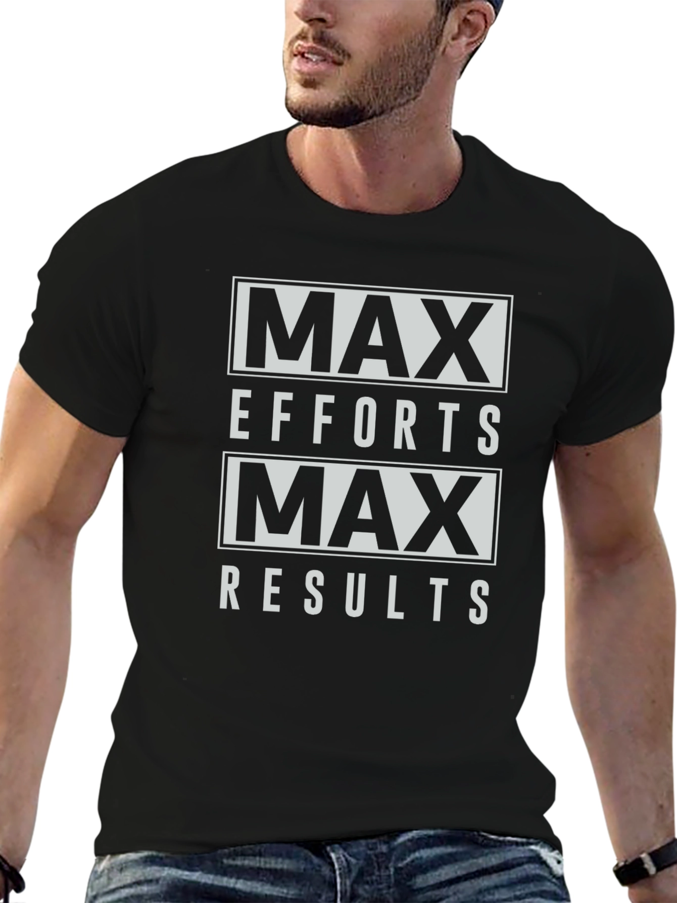 Max Effort Max Results Graphic Tee - Motivational T-Shirt