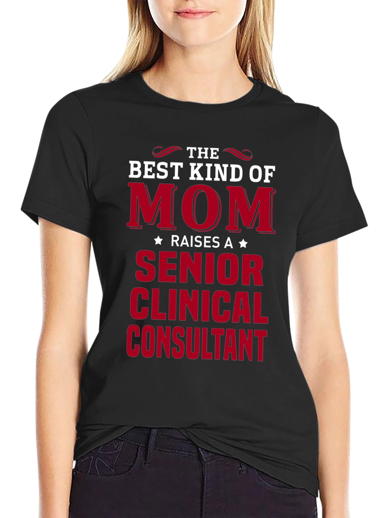 Best Kind of Mom Senior Clinical Consultant T-Shirt