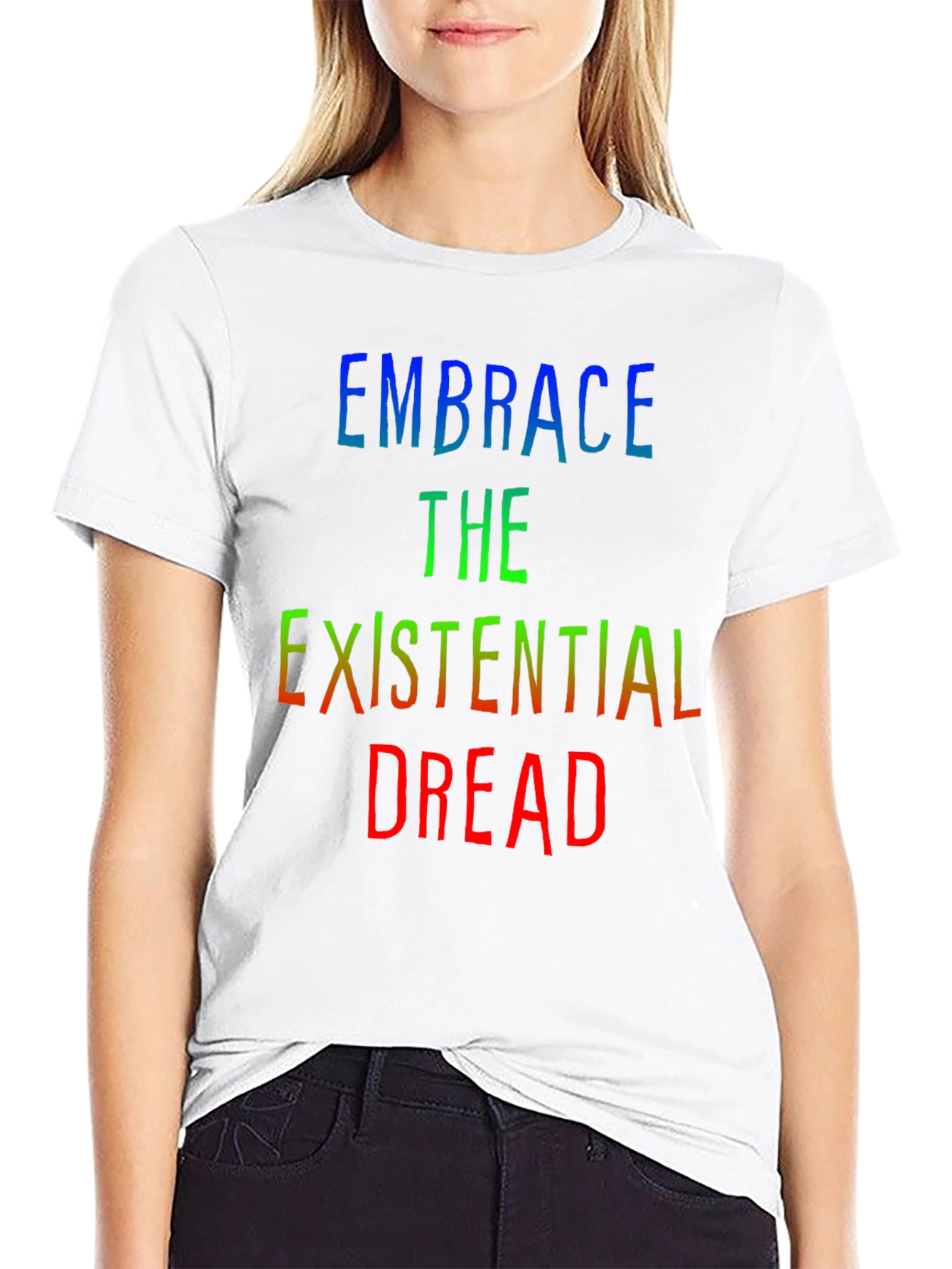 Embrace Existential Dread Tee - Black Graphic T-Shirt