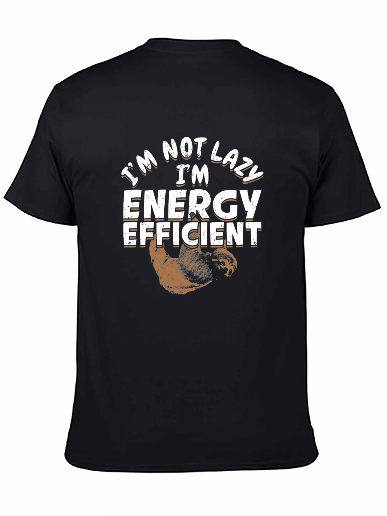 Im Not Lazy Im Energy Efficient Sloth Graphic Tee