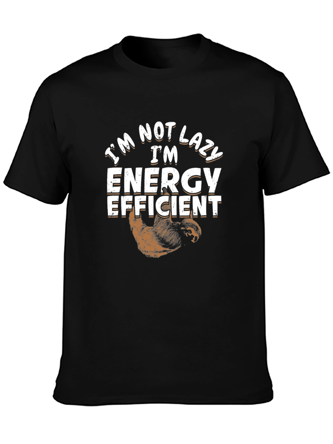 Im Not Lazy Im Energy Efficient Sloth Graphic Tee