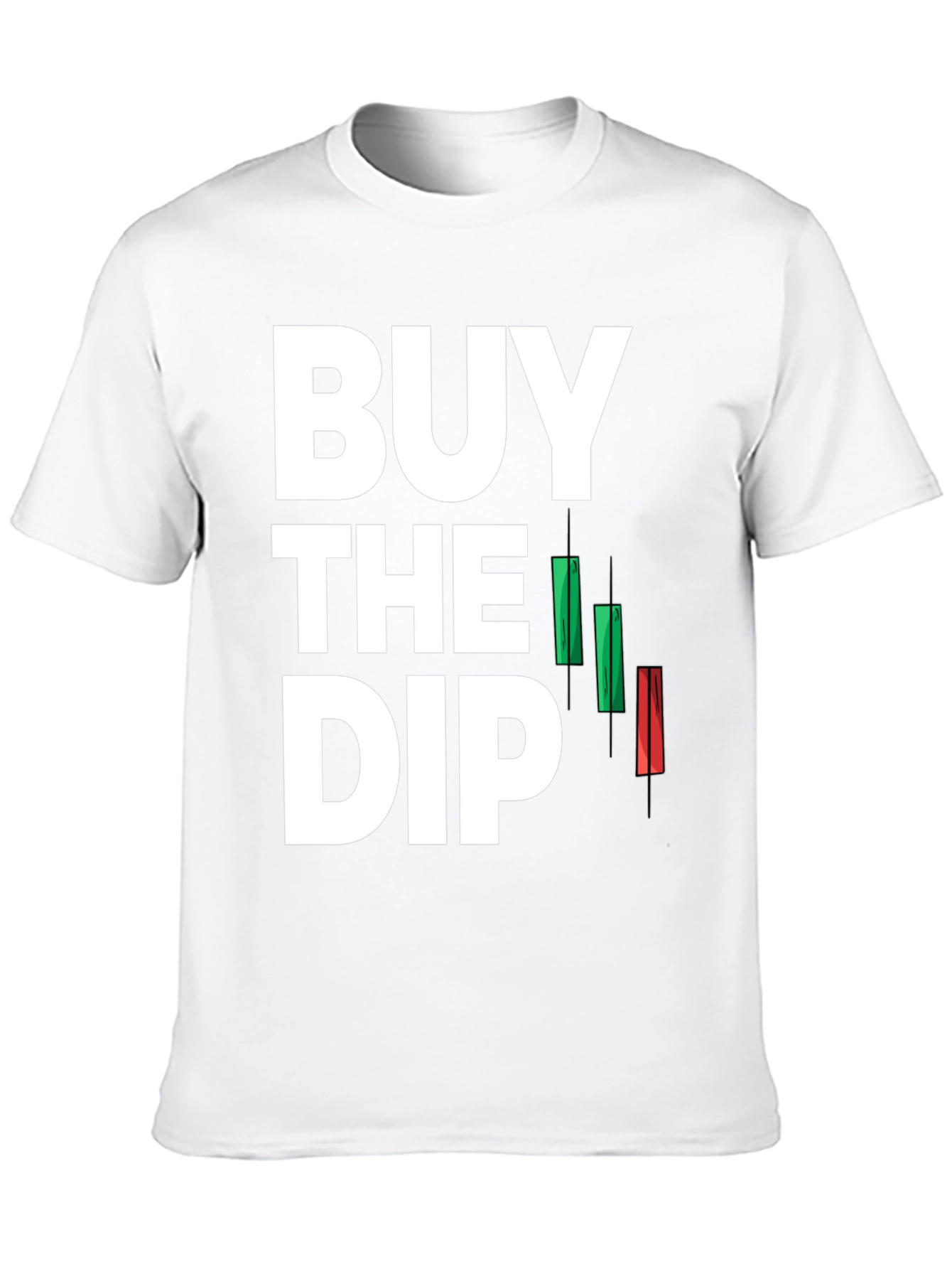 Buy the Dip T-Shirt - Stock Market Investor Tee