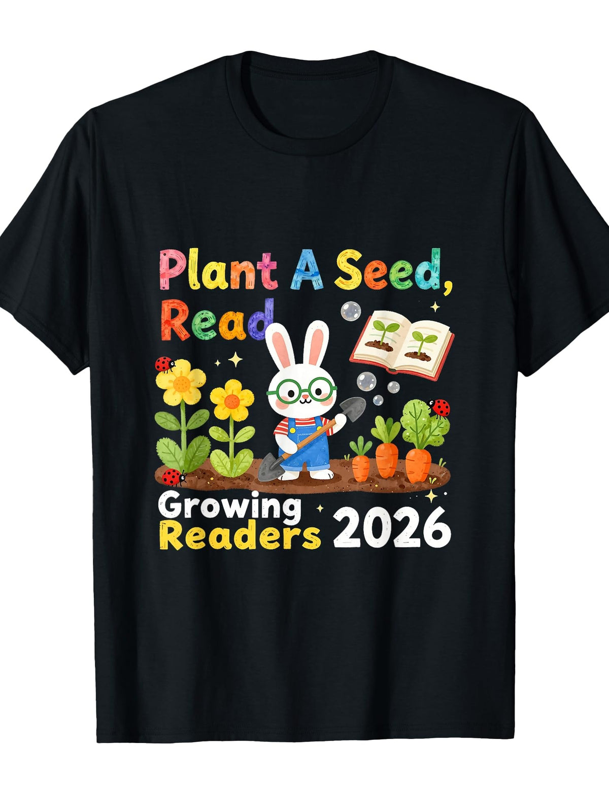 Summer Reading 2026 Plant A Seed Read Growing Readers T-Shirt