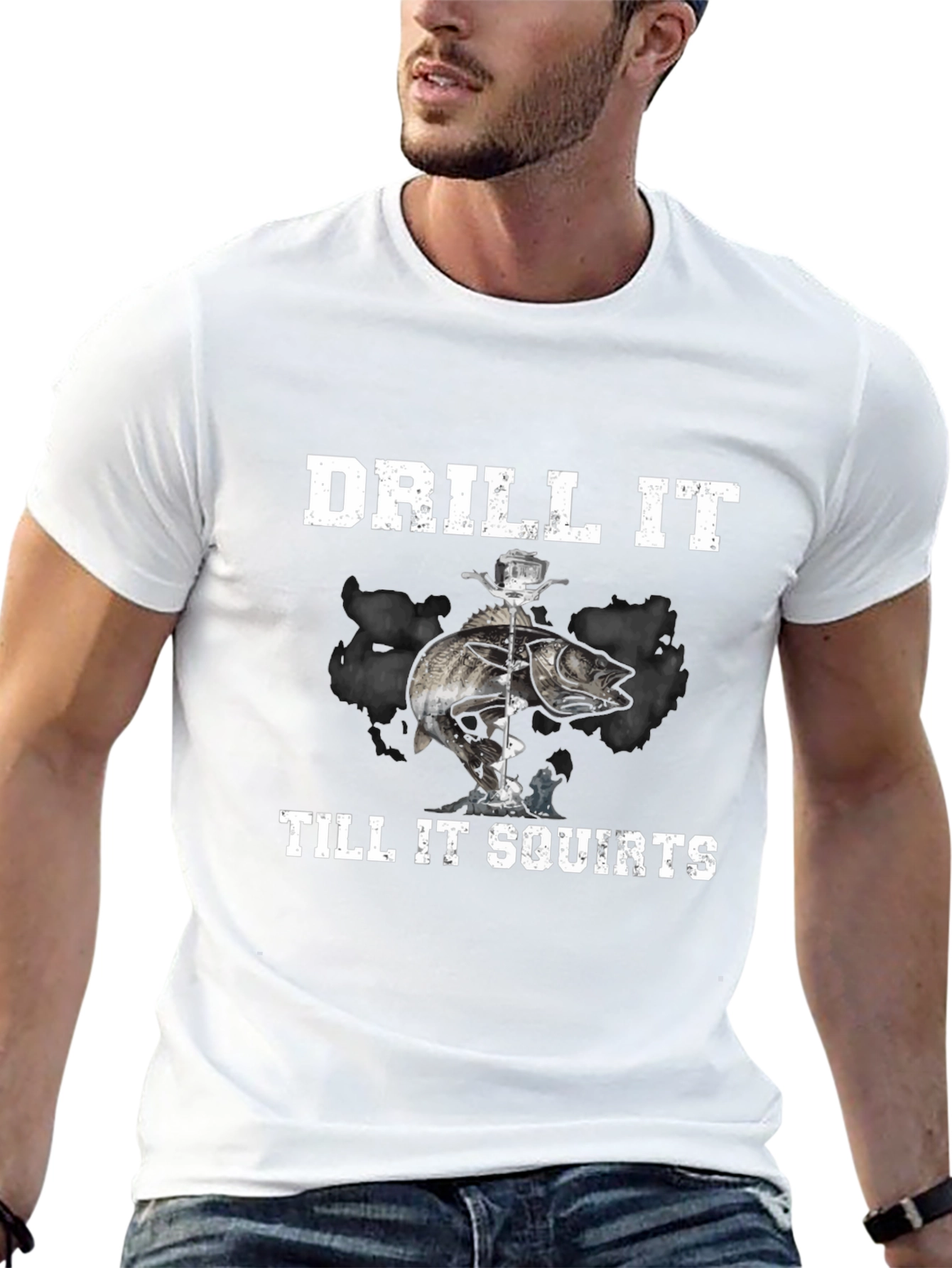 Drill It Till It Squirts T-Shirt