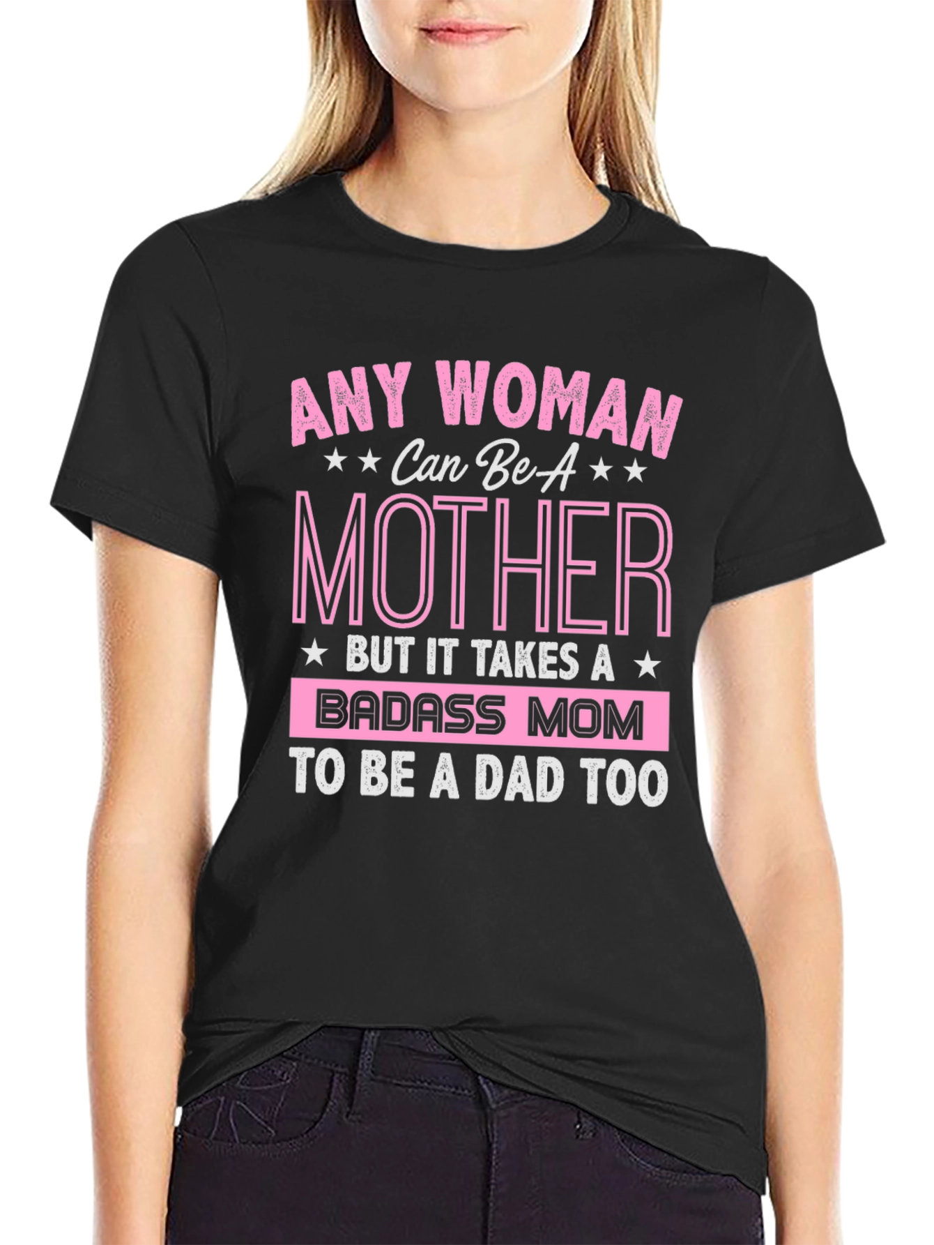 Badass Mom T-Shirt - Mothers Day Gift