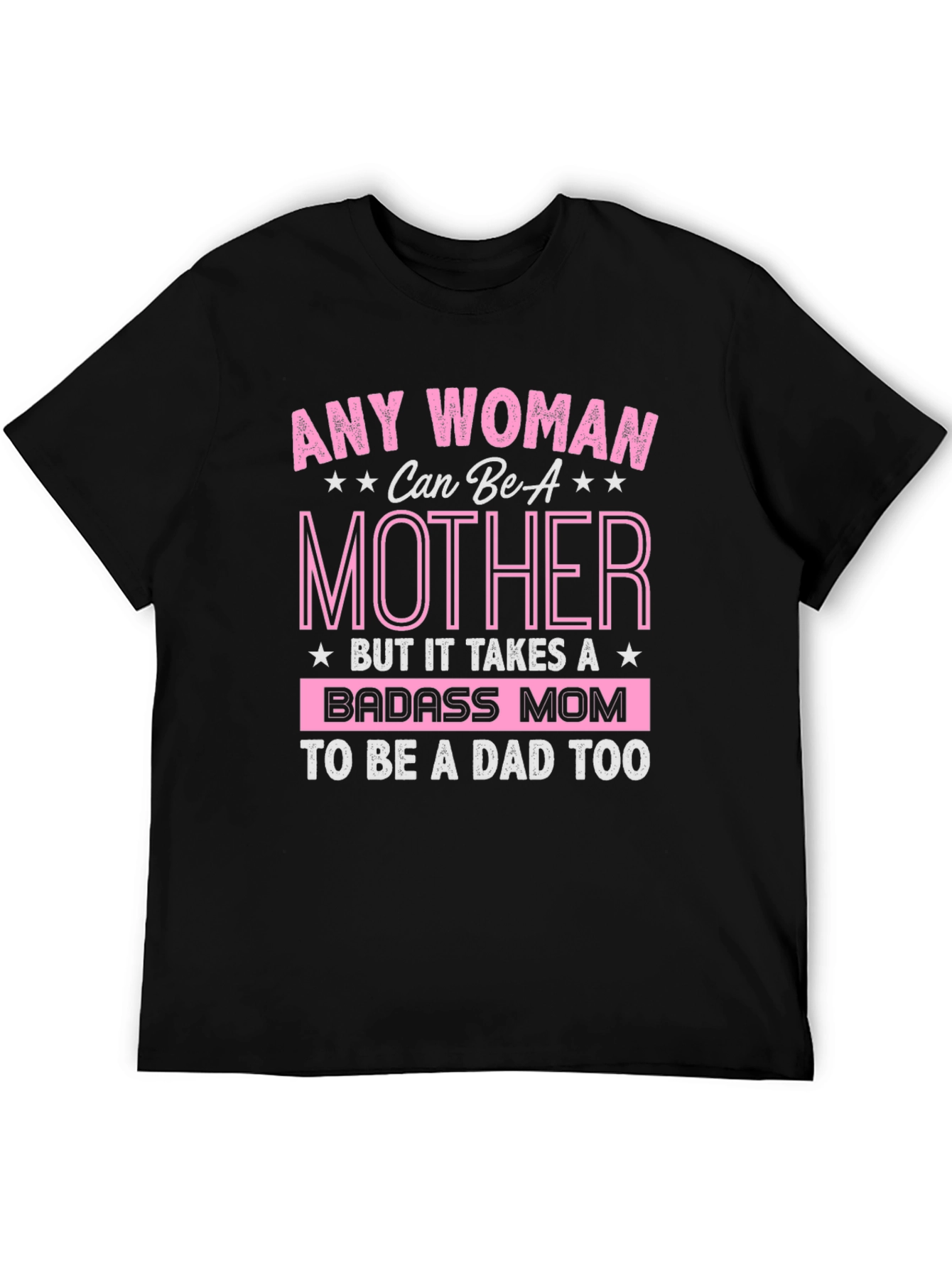 Badass Mom T-Shirt - Mothers Day Gift