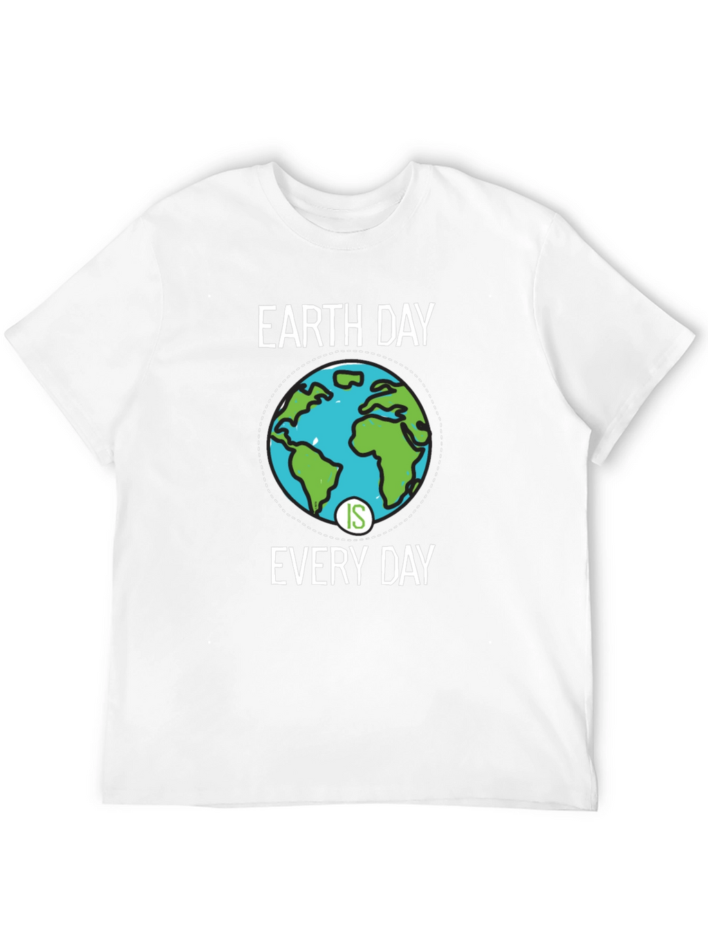 Earth Day Is Every Day Graphic Tee