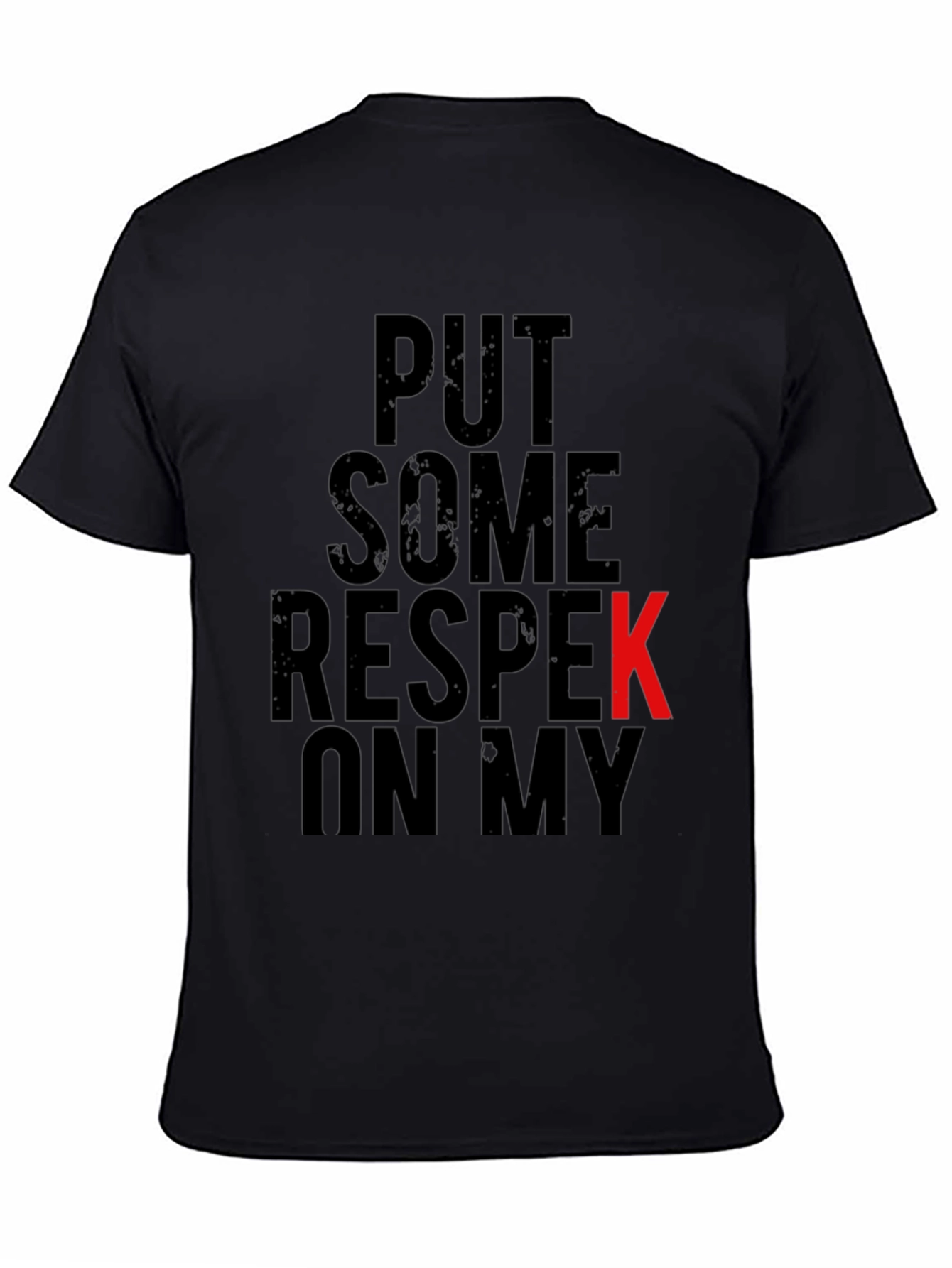 Put Some Respek On My Name Graphic Tee