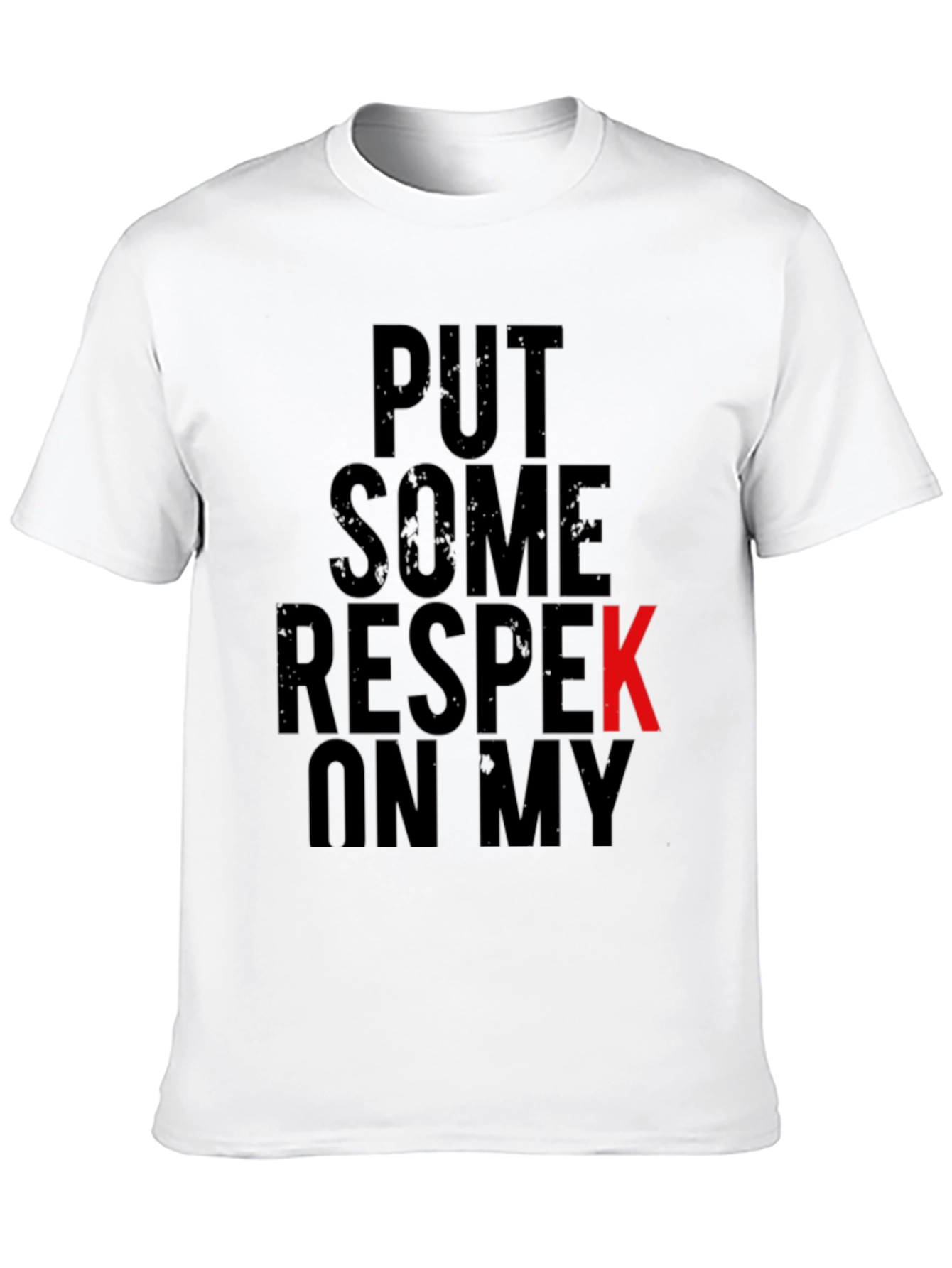 Put Some Respek On My Name Graphic Tee