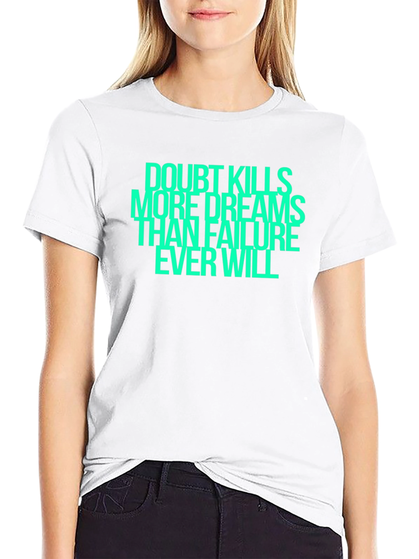 Doubt Kills Dreams Graphic T-Shirt