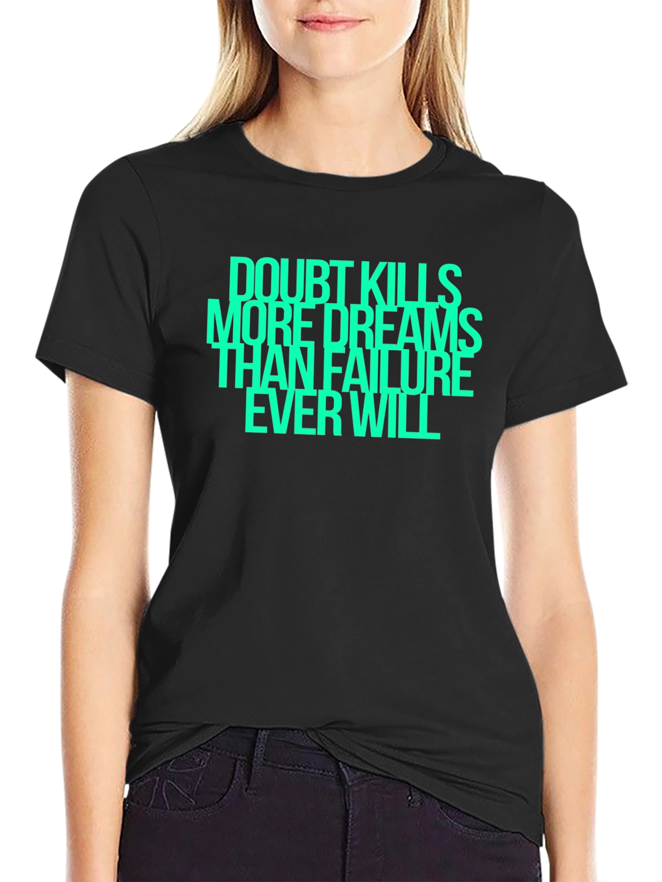 Doubt Kills Dreams Graphic T-Shirt