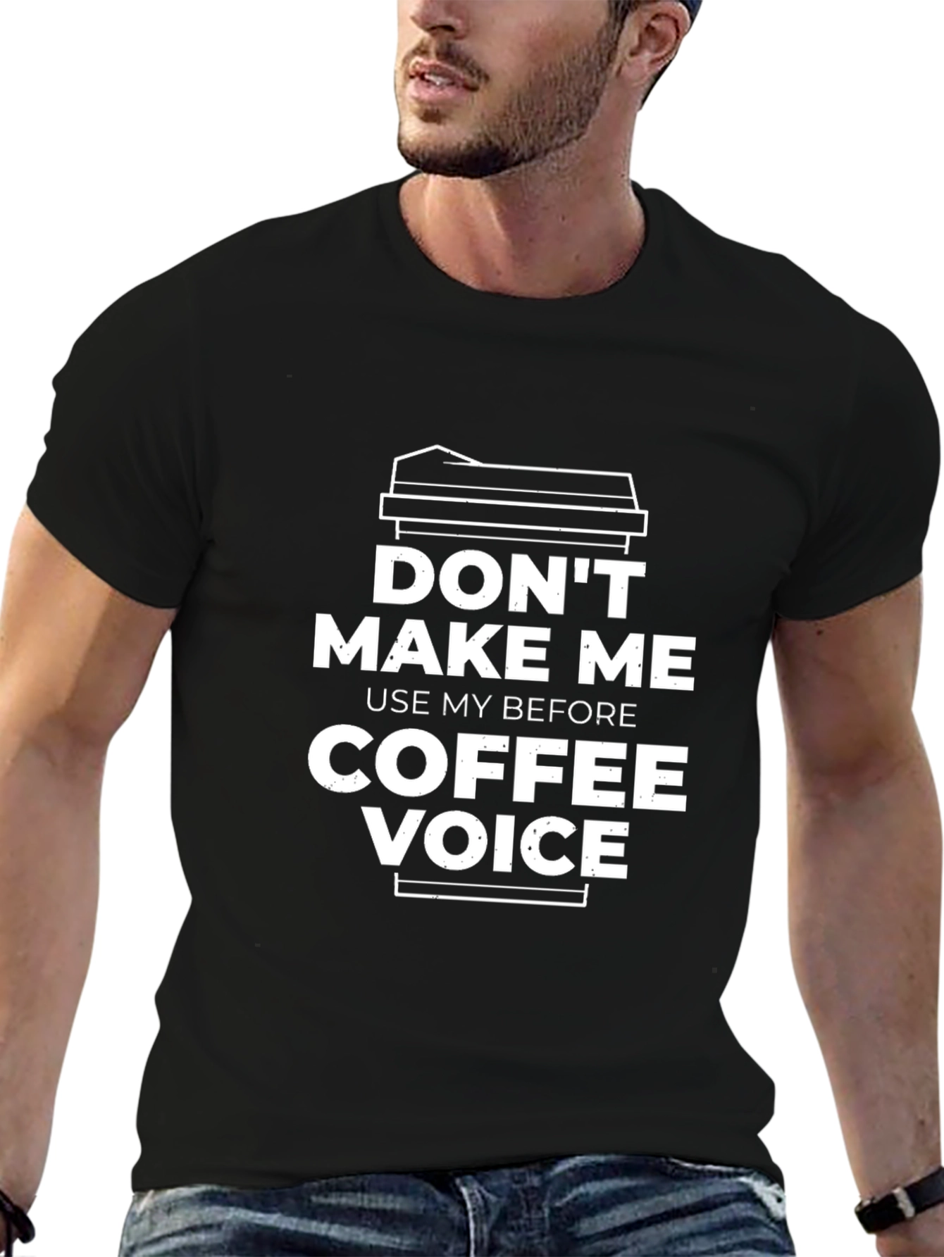 Dont Make Me Use My Before Coffee Voice T-Shirt