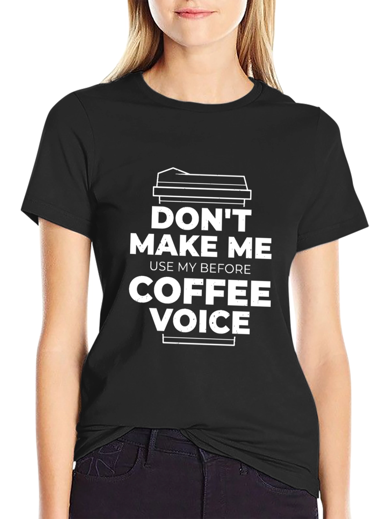 Dont Make Me Use My Before Coffee Voice T-Shirt