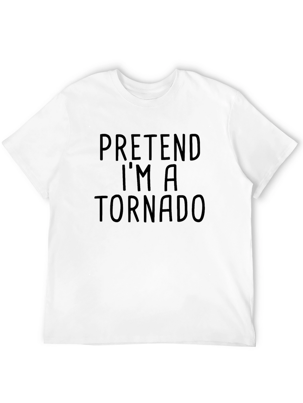 Pretend Im A Tornado Graphic Tee
