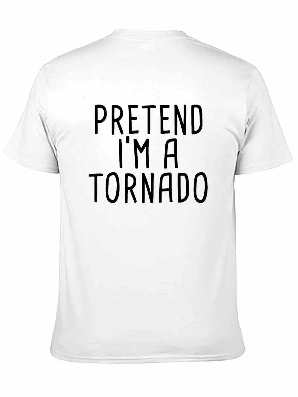 Pretend Im A Tornado Graphic Tee