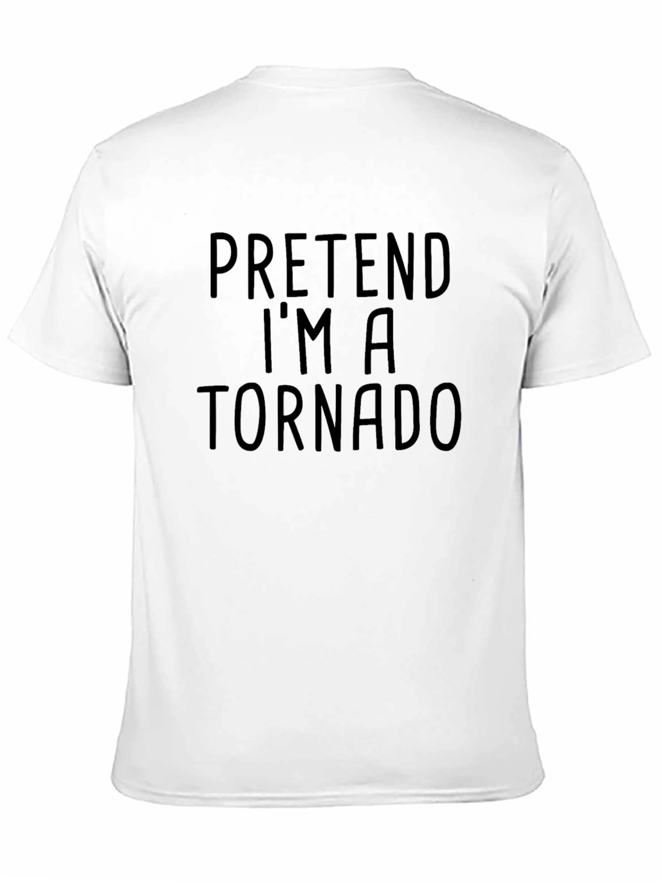 Pretend Im A Tornado Graphic Tee