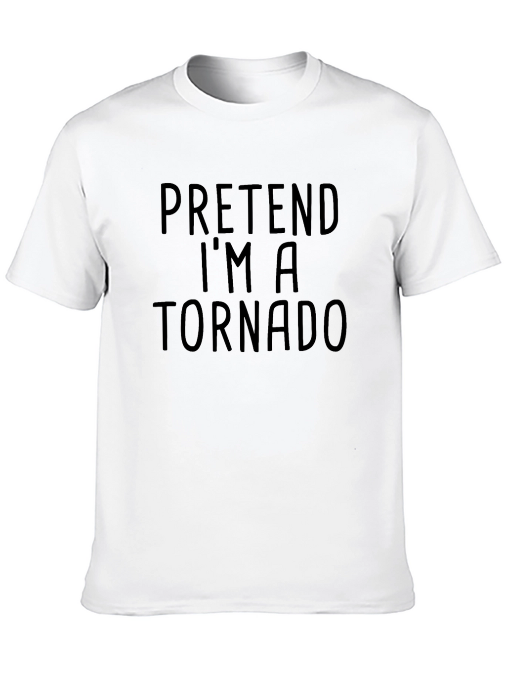 Pretend Im A Tornado Graphic Tee