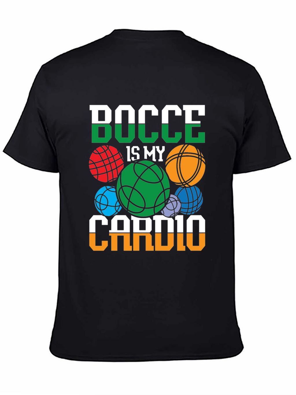 Bocce Is My Cardio Graphic Tee