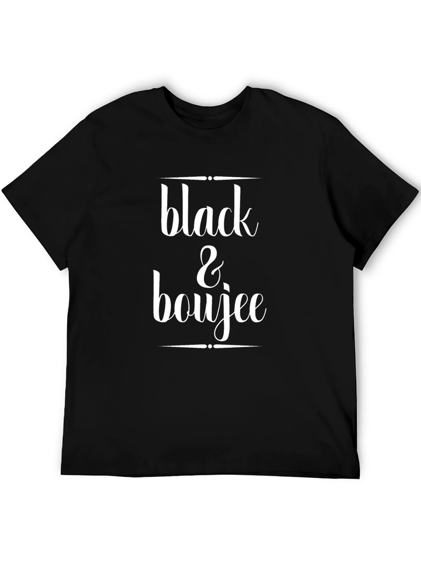 Black & Boujee Graphic Tee - Stylish Unisex T-Shirt