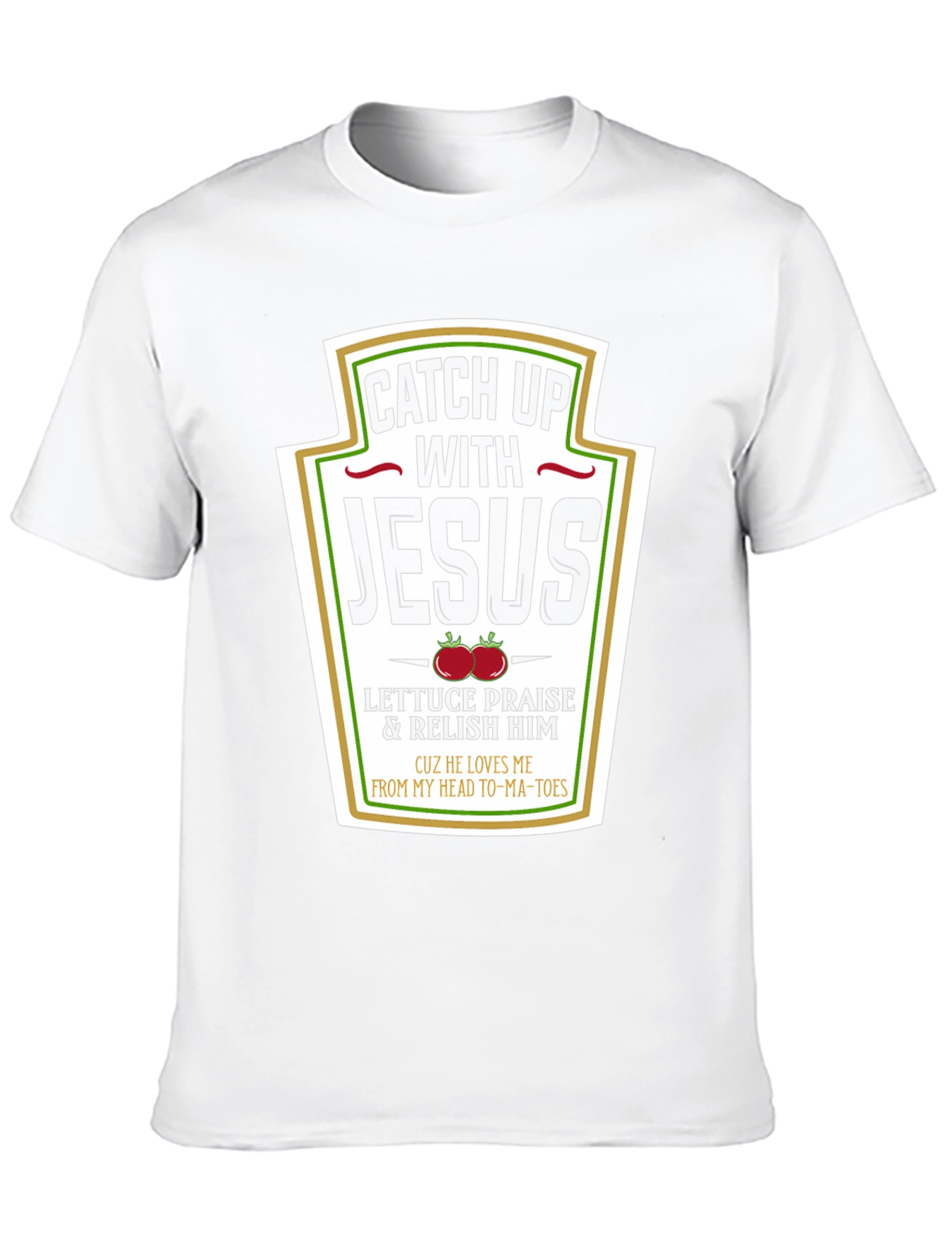 Catch Up with Jesus T-Shirt