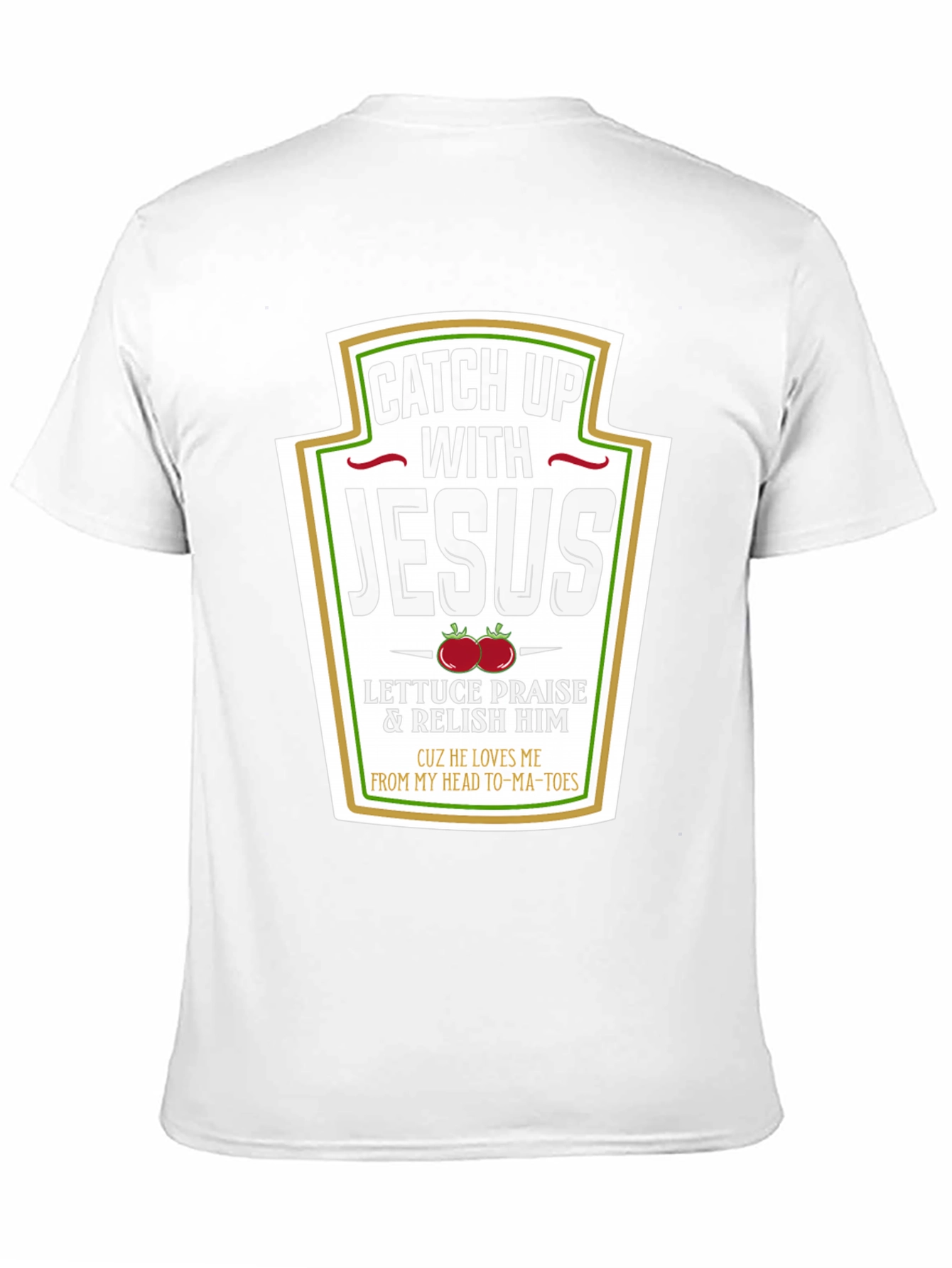 Catch Up with Jesus T-Shirt