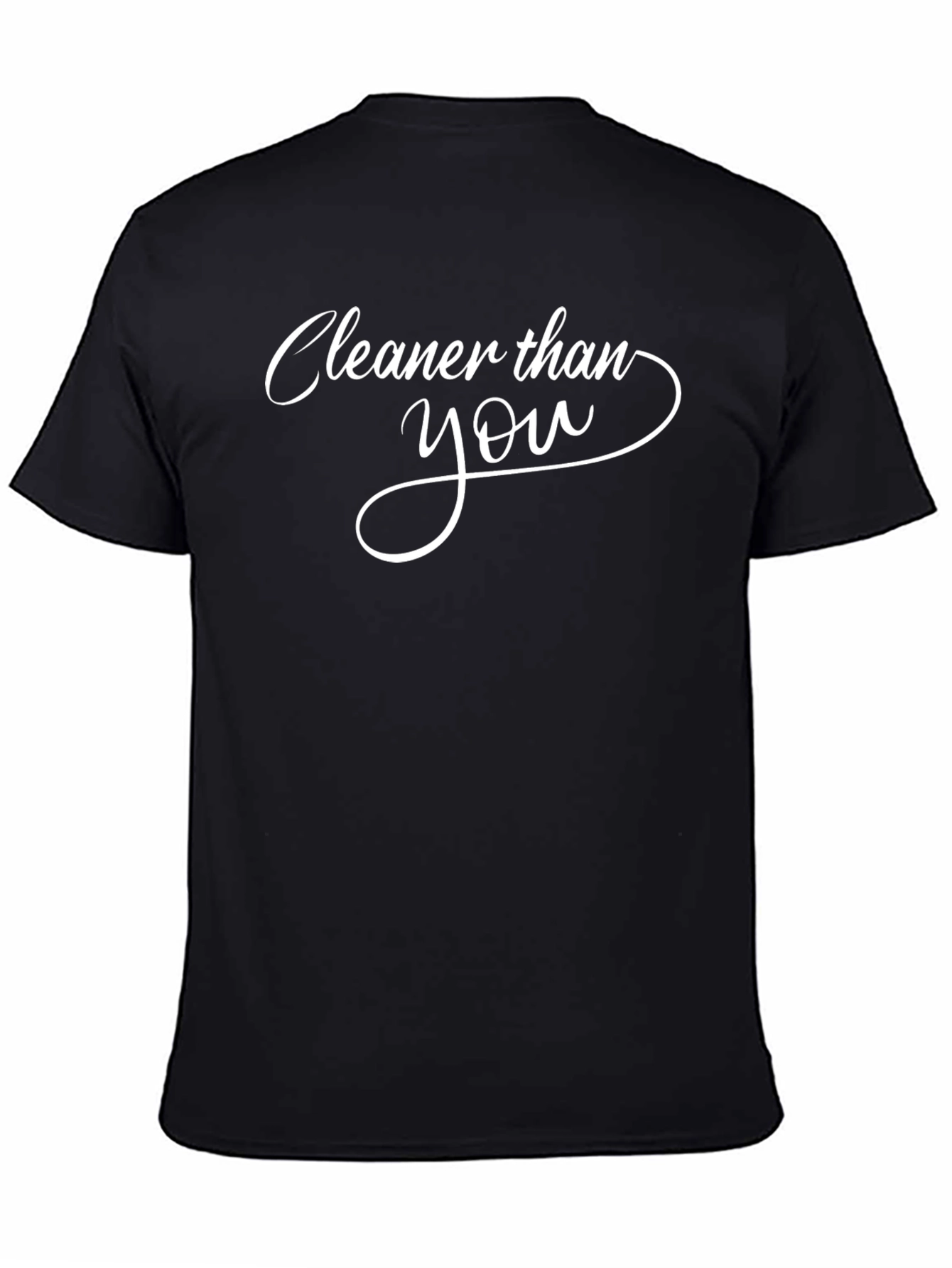 Cleaner Than You Graphic T-Shirt