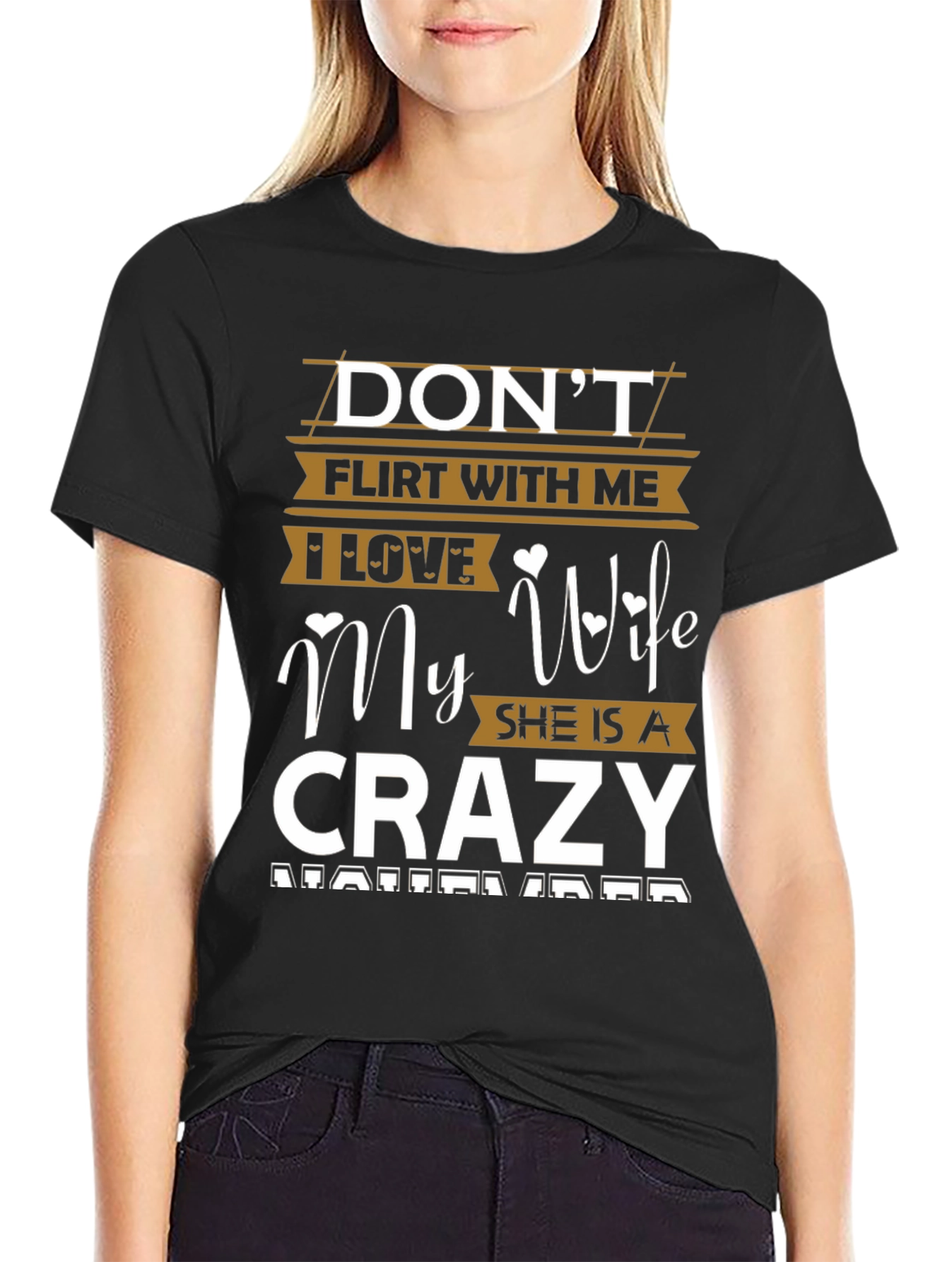 Dont Flirt with Me Crazy Wife Graphic Tee