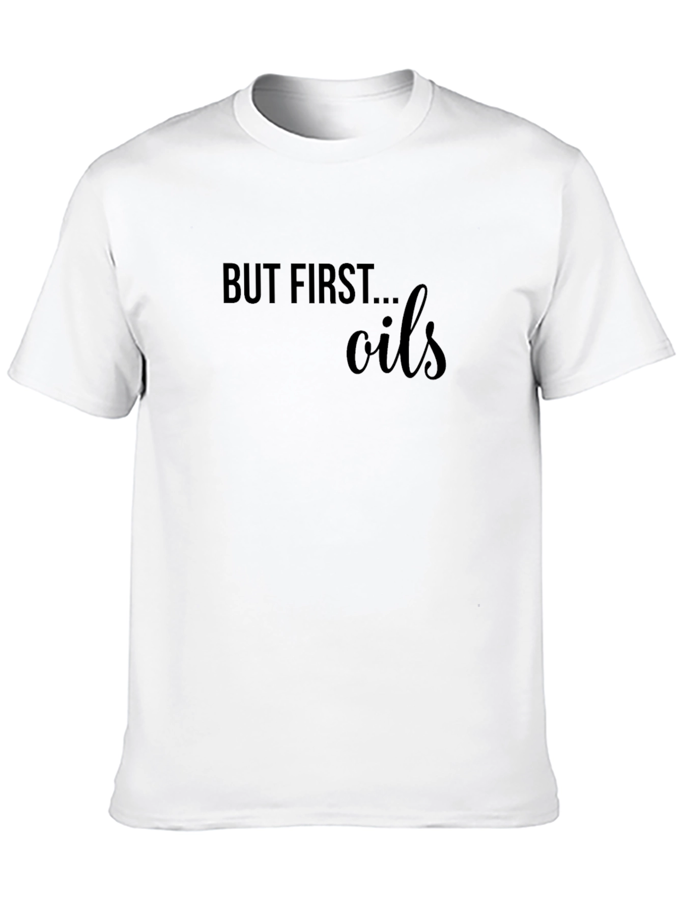 But First Oils Black T-Shirt - Essential Oil Lovers Tee