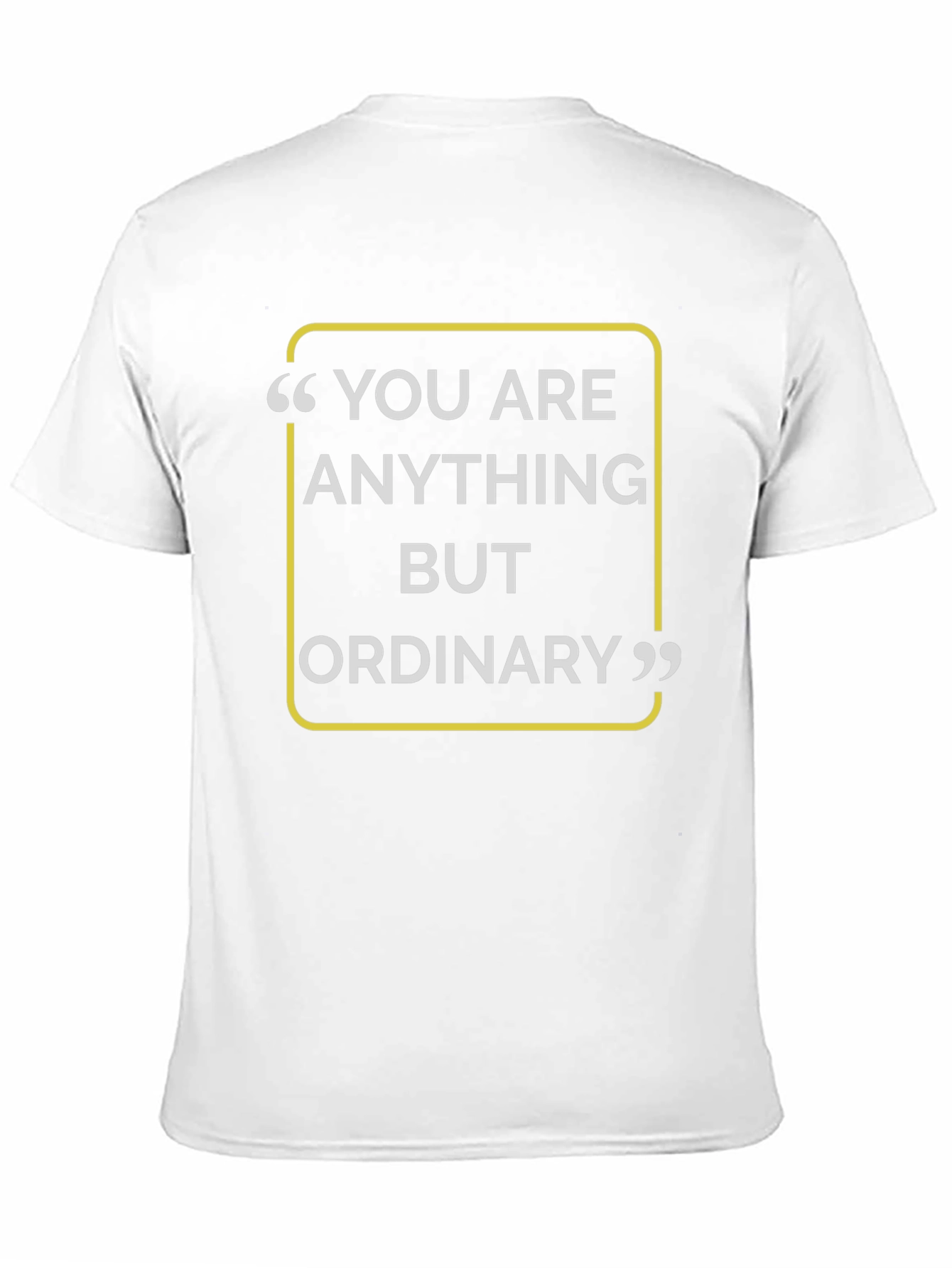 You Are Anything But Ordinary Black T-Shirt