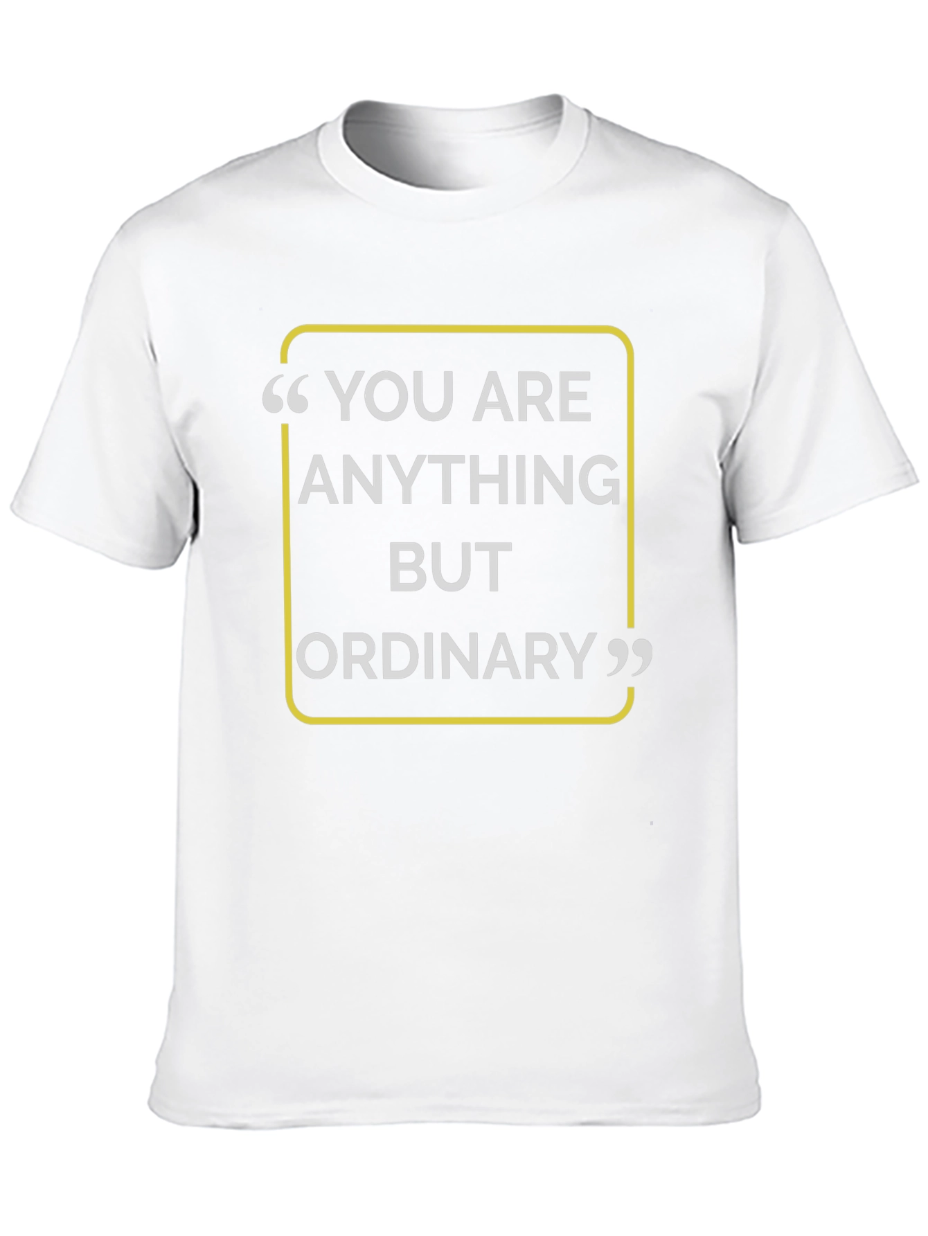 You Are Anything But Ordinary Black T-Shirt