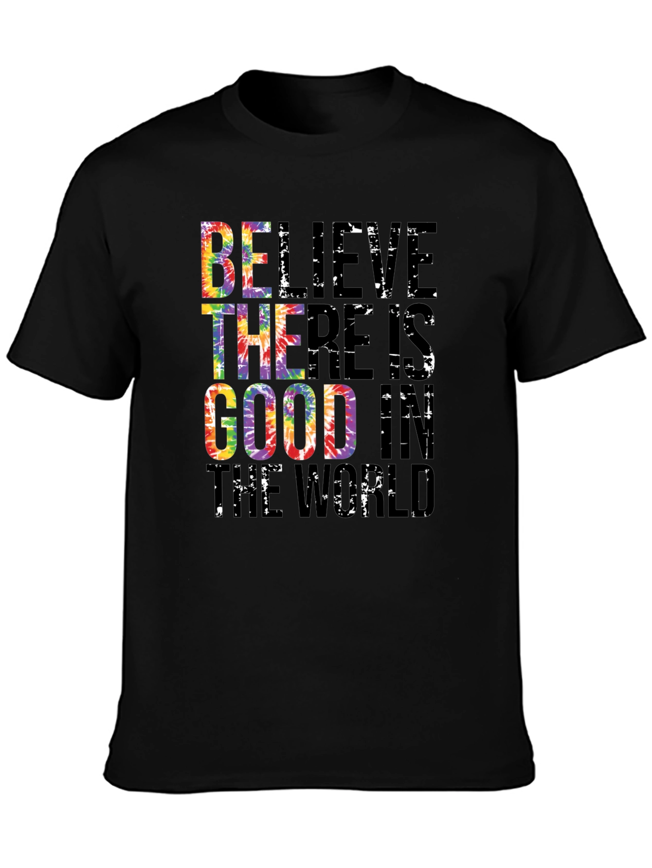Believe There is Good Tie Dye Graphic Tee