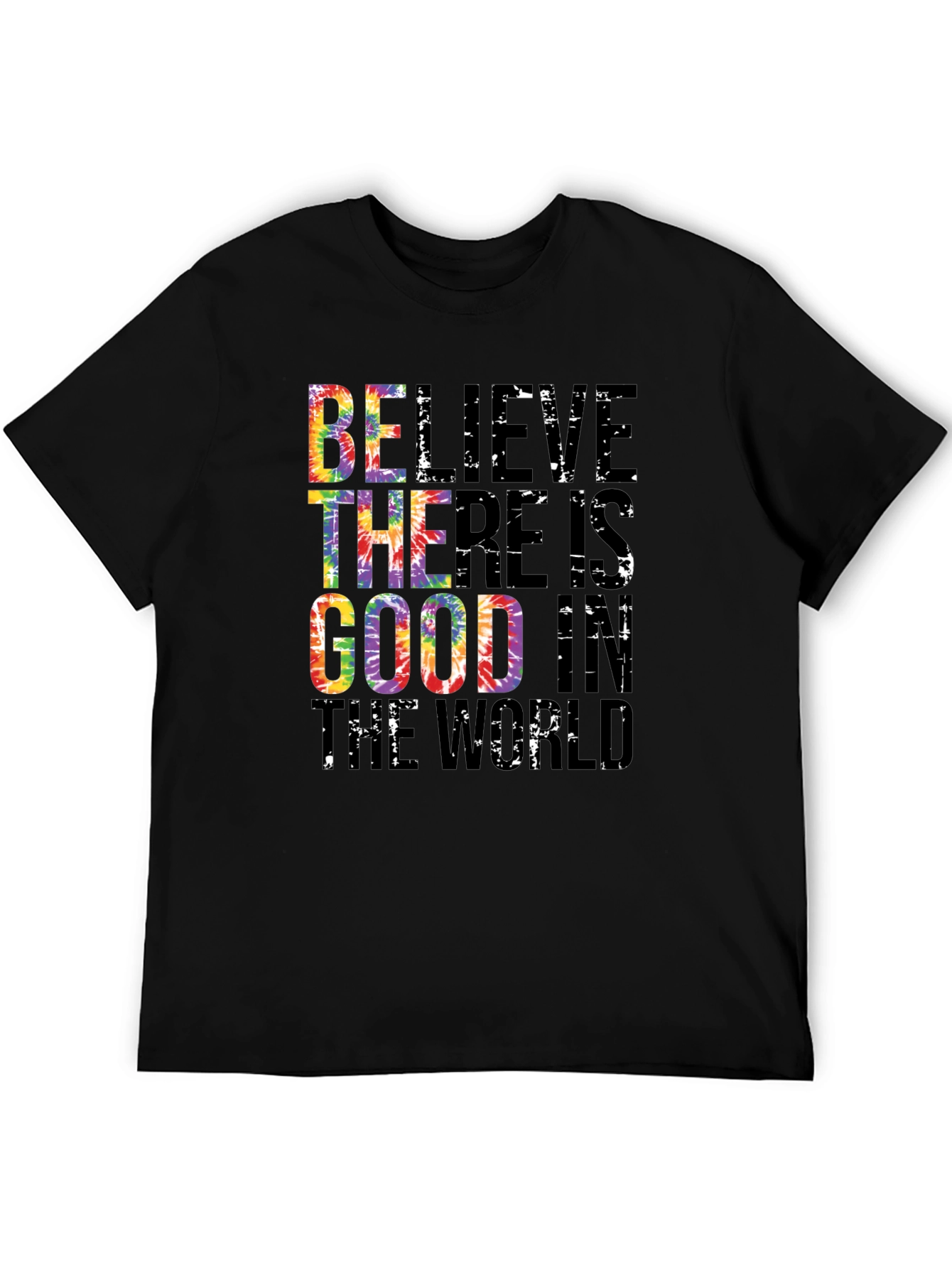 Believe There is Good Tie Dye Graphic Tee