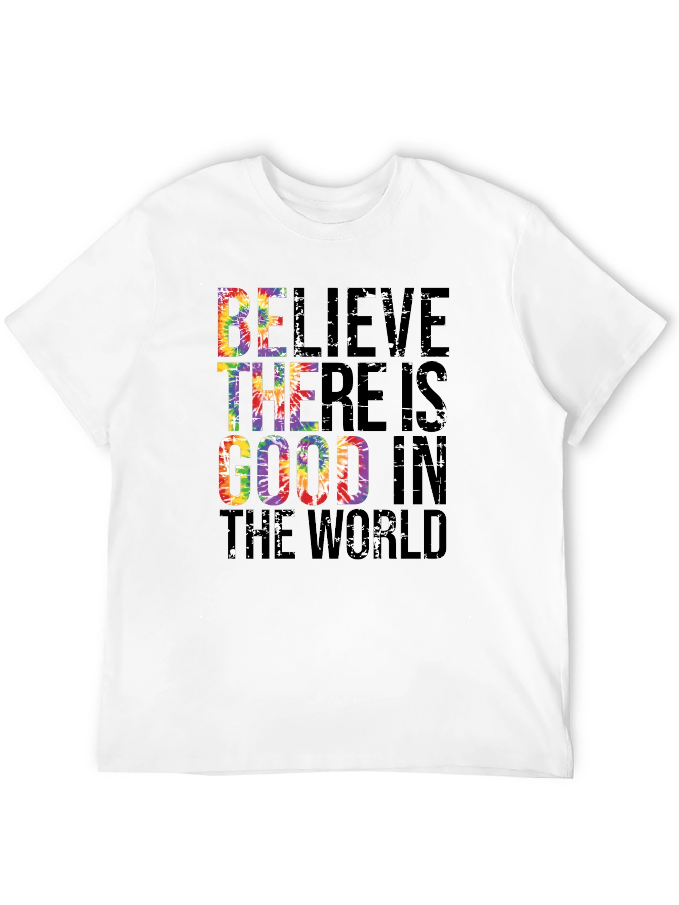 Believe There is Good Tie Dye Graphic Tee