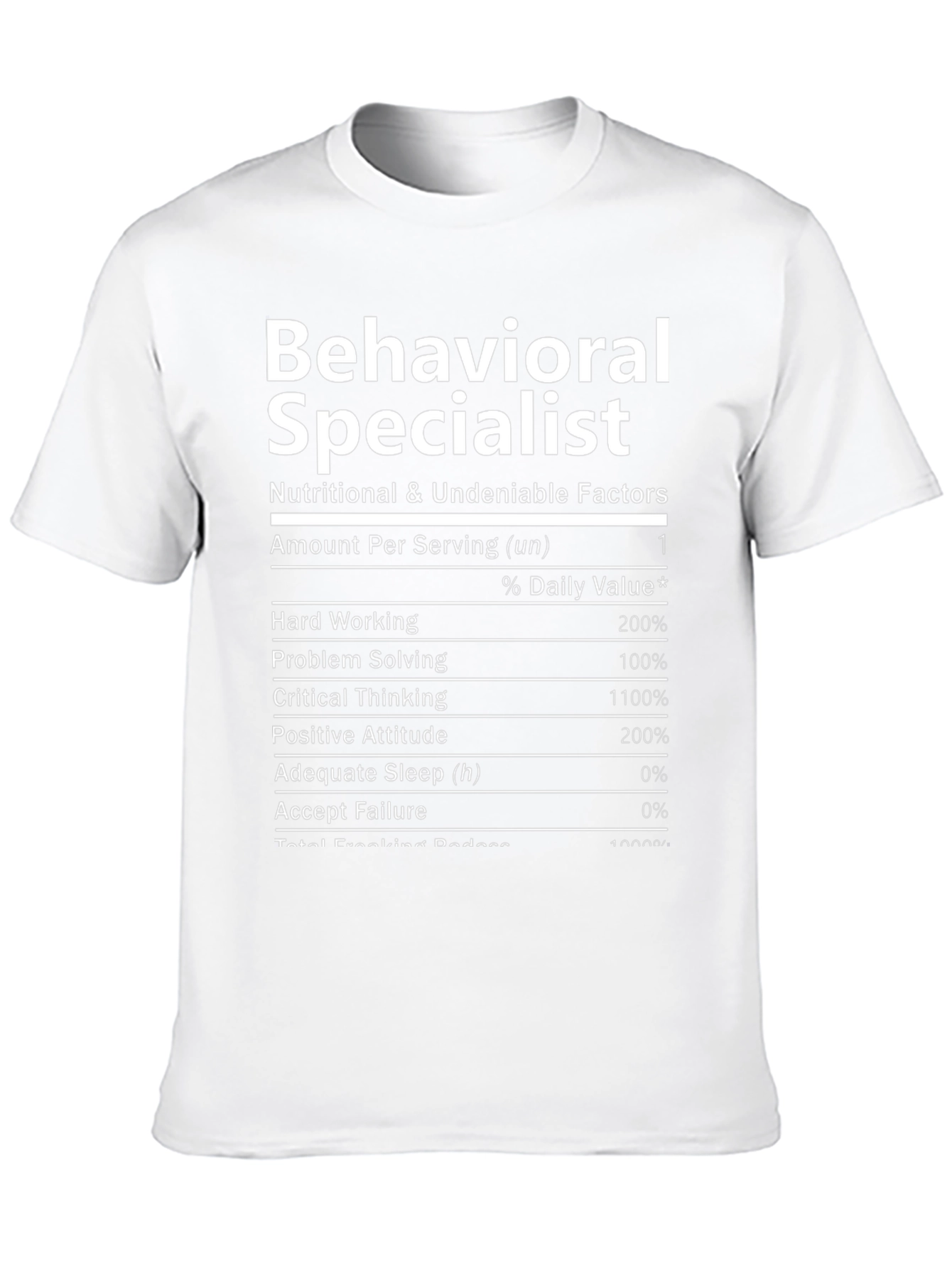 Behavioral Specialist Nutrition Facts T-Shirt