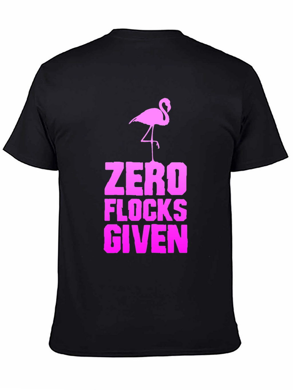 Zero Flocks Given Flamingo Graphic Tee