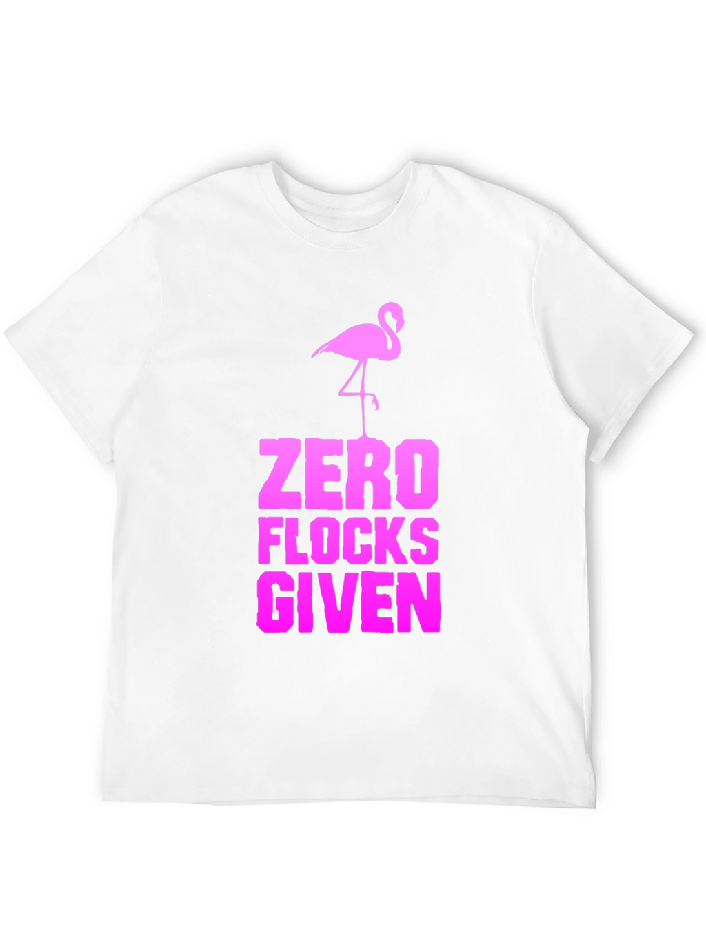 Zero Flocks Given Flamingo Graphic Tee