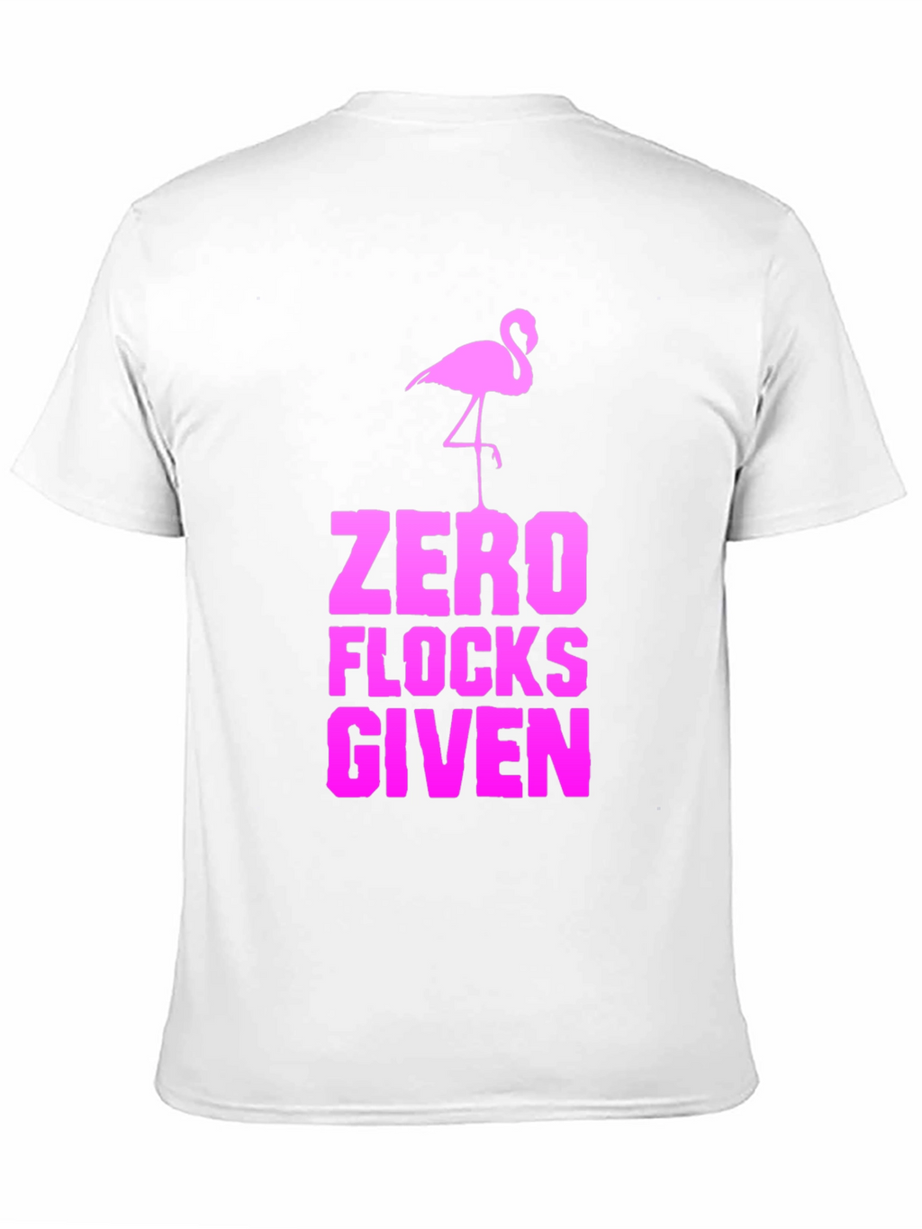 Zero Flocks Given Flamingo Graphic Tee