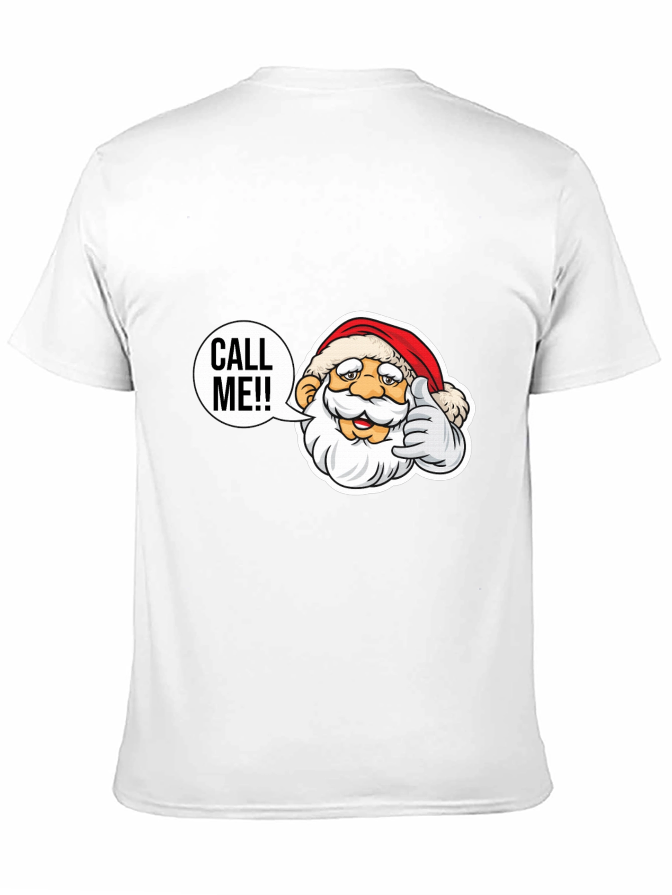 Call Me Santa T-Shirt - Holiday Cheer Apparel