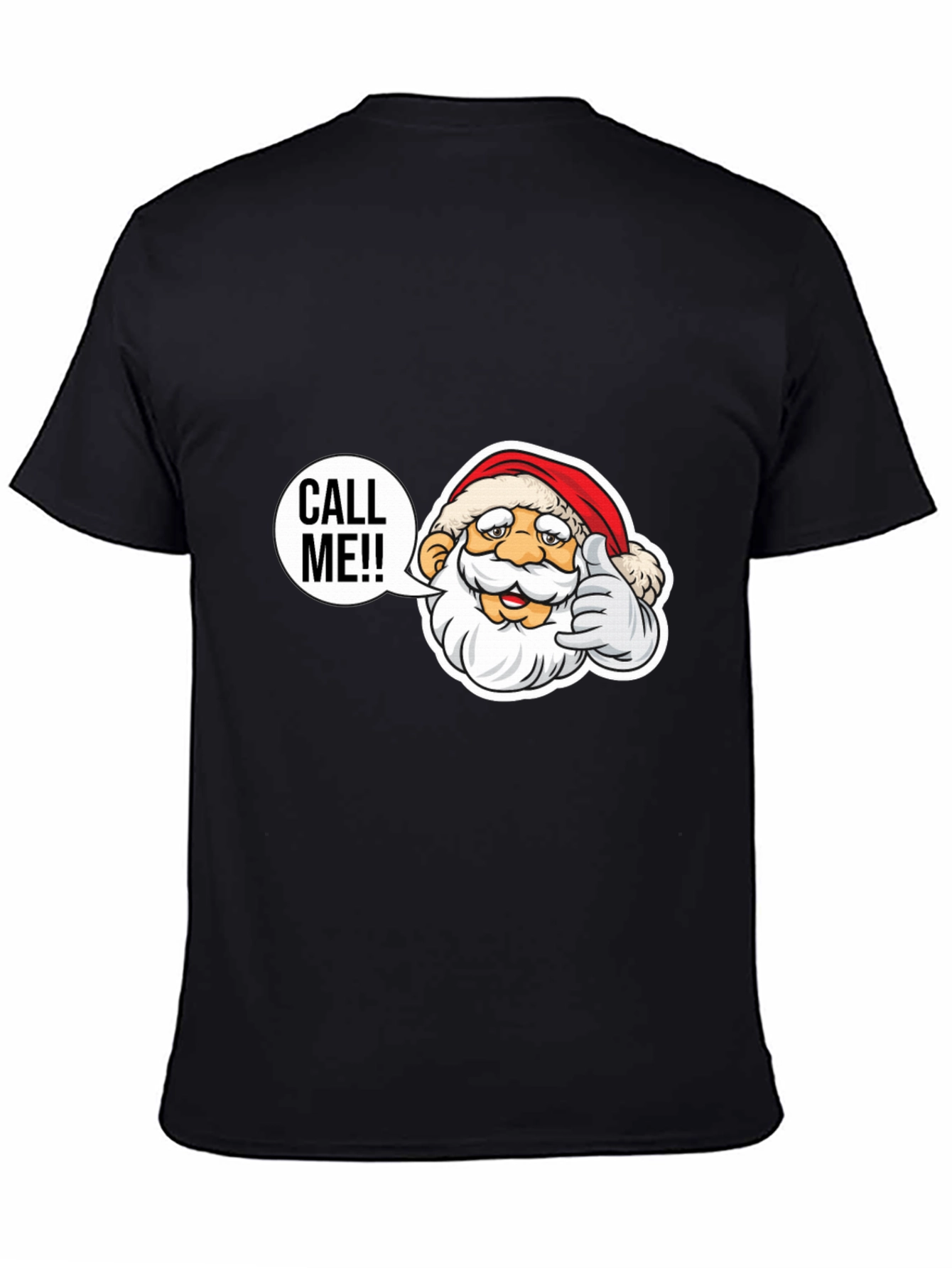Call Me Santa T-Shirt - Holiday Cheer Apparel